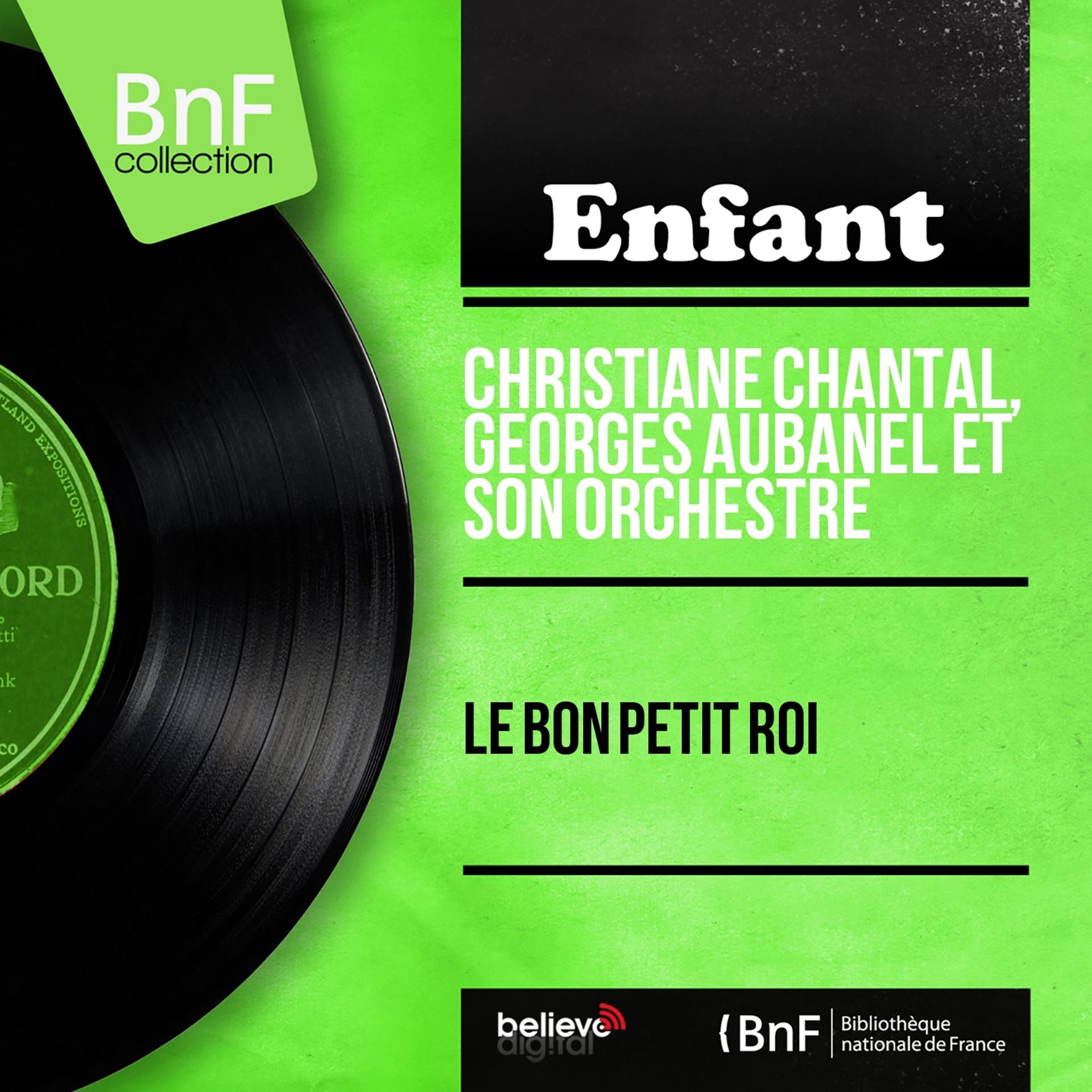Постер альбома Le bon petit roi (Mono Version)