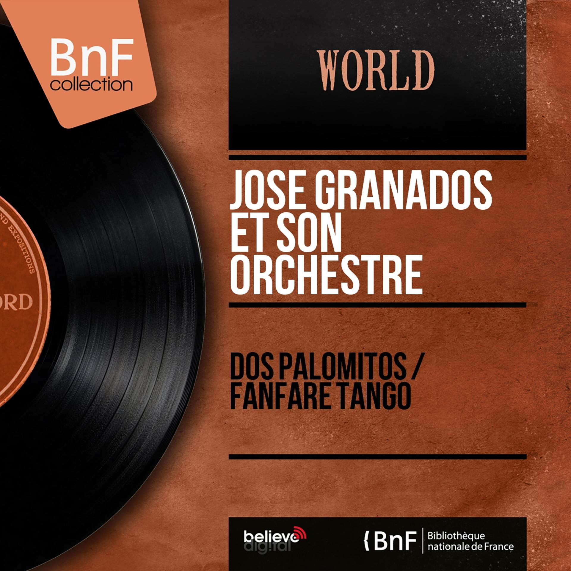 Постер альбома Dos Palomitos / Fanfare tango (Mono Version)