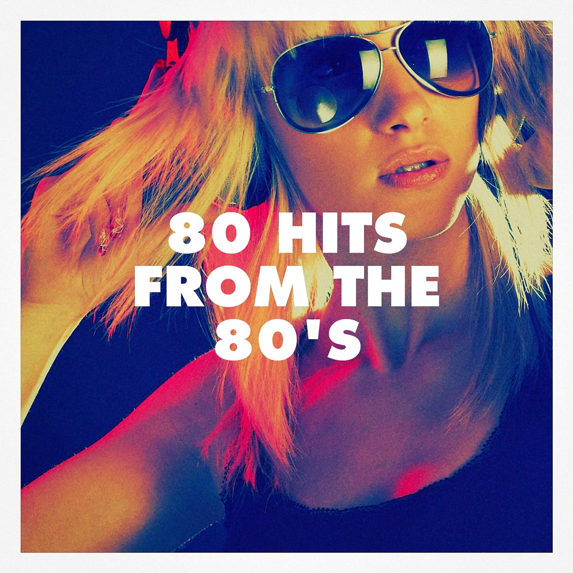 Постер альбома 80 Hits from the 80's