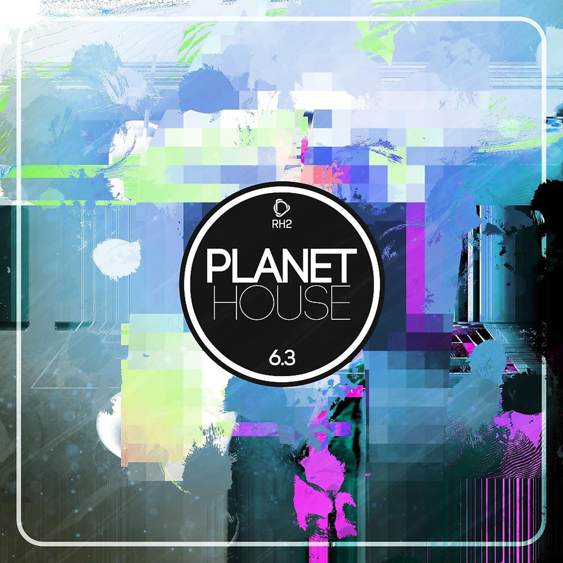 Постер альбома Planet House, Vol. 6.3
