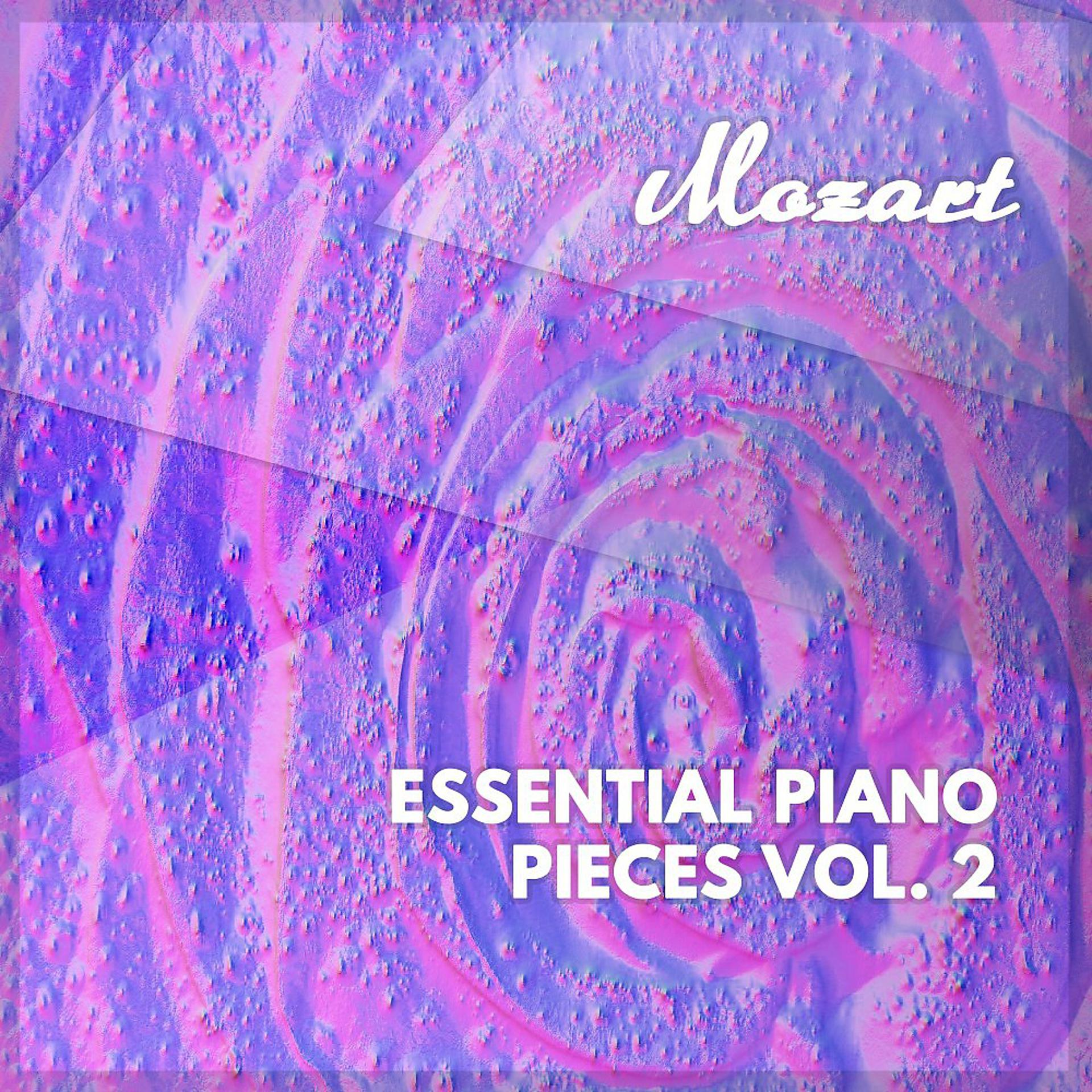 Постер альбома Mozart: Essential Piano Pieces, Vol. 2
