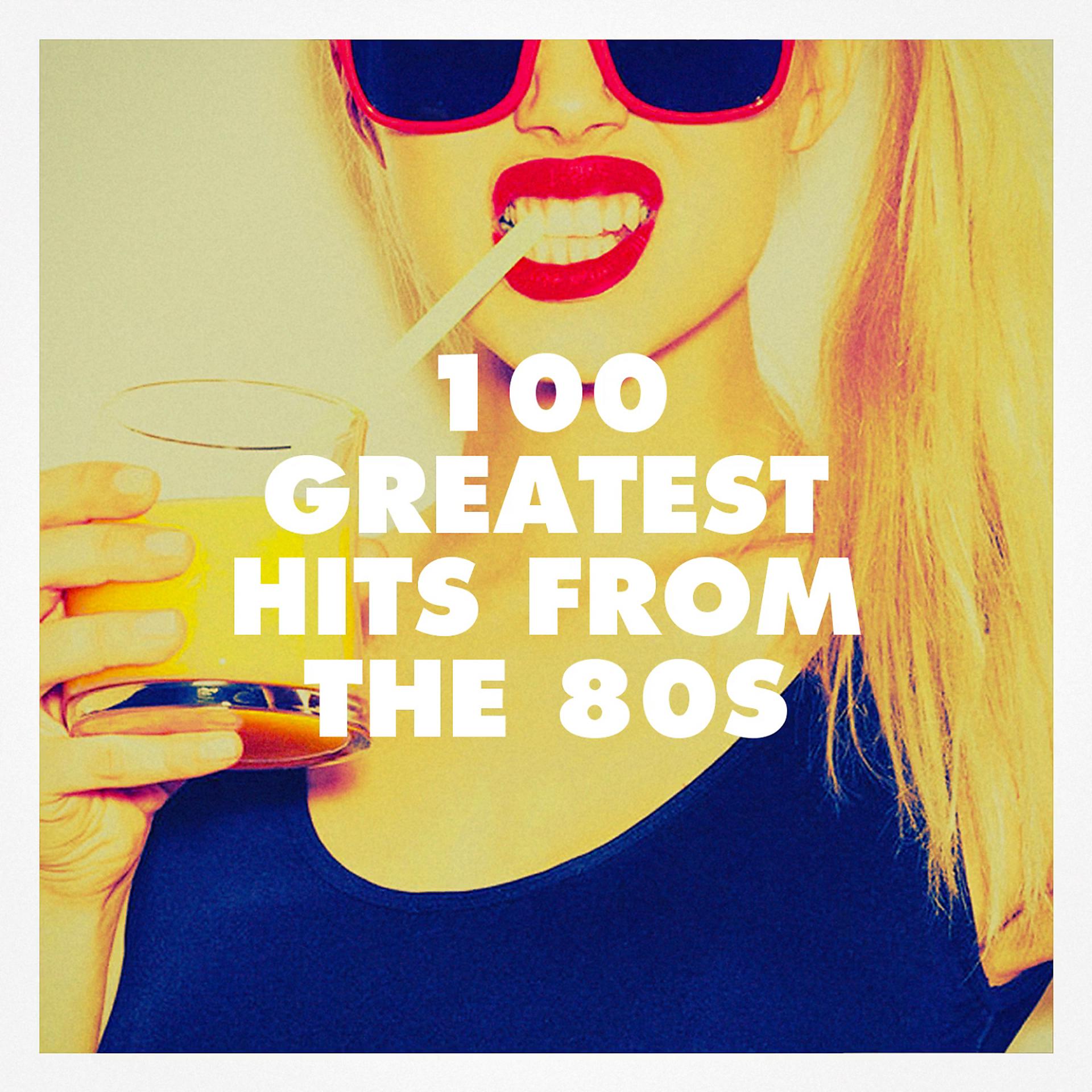 Постер альбома 100 Greatest Hits From The 80S