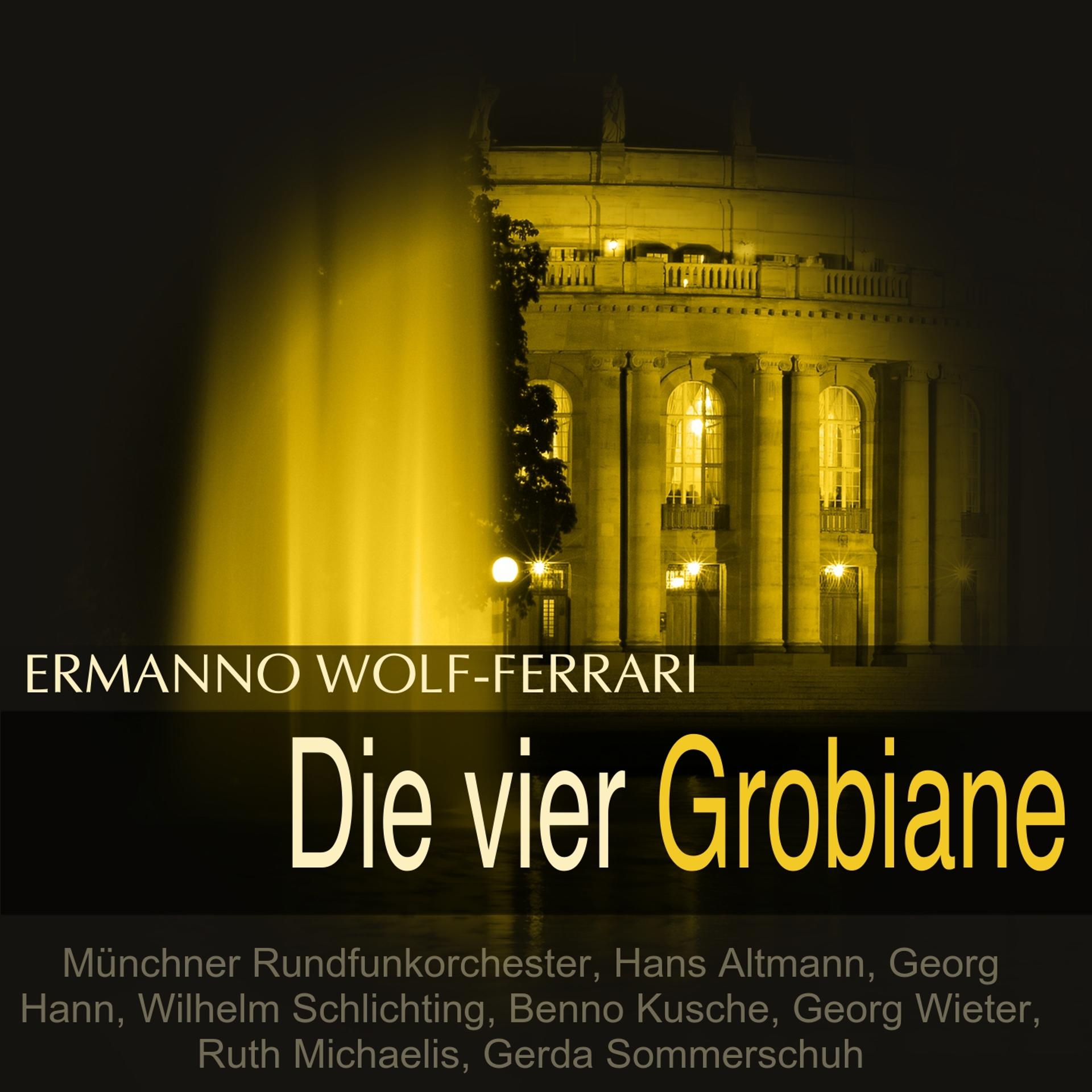 Постер альбома Wolf-Ferrari: Die vier Grobiane