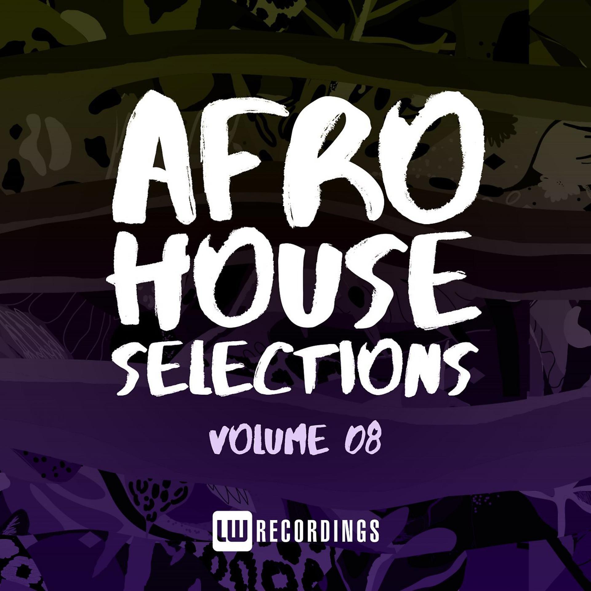 Постер альбома Afro House Selections, Vol. 08