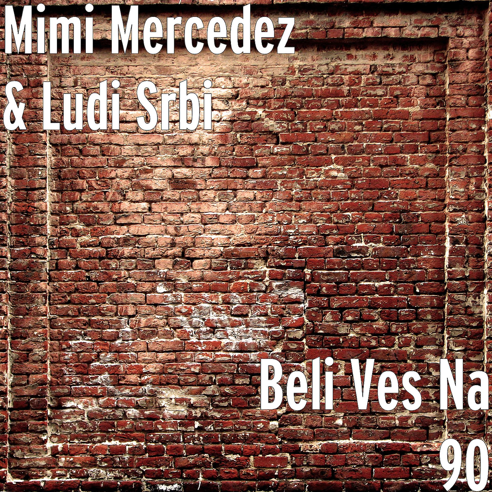 Постер альбома Beli Ves Na 90