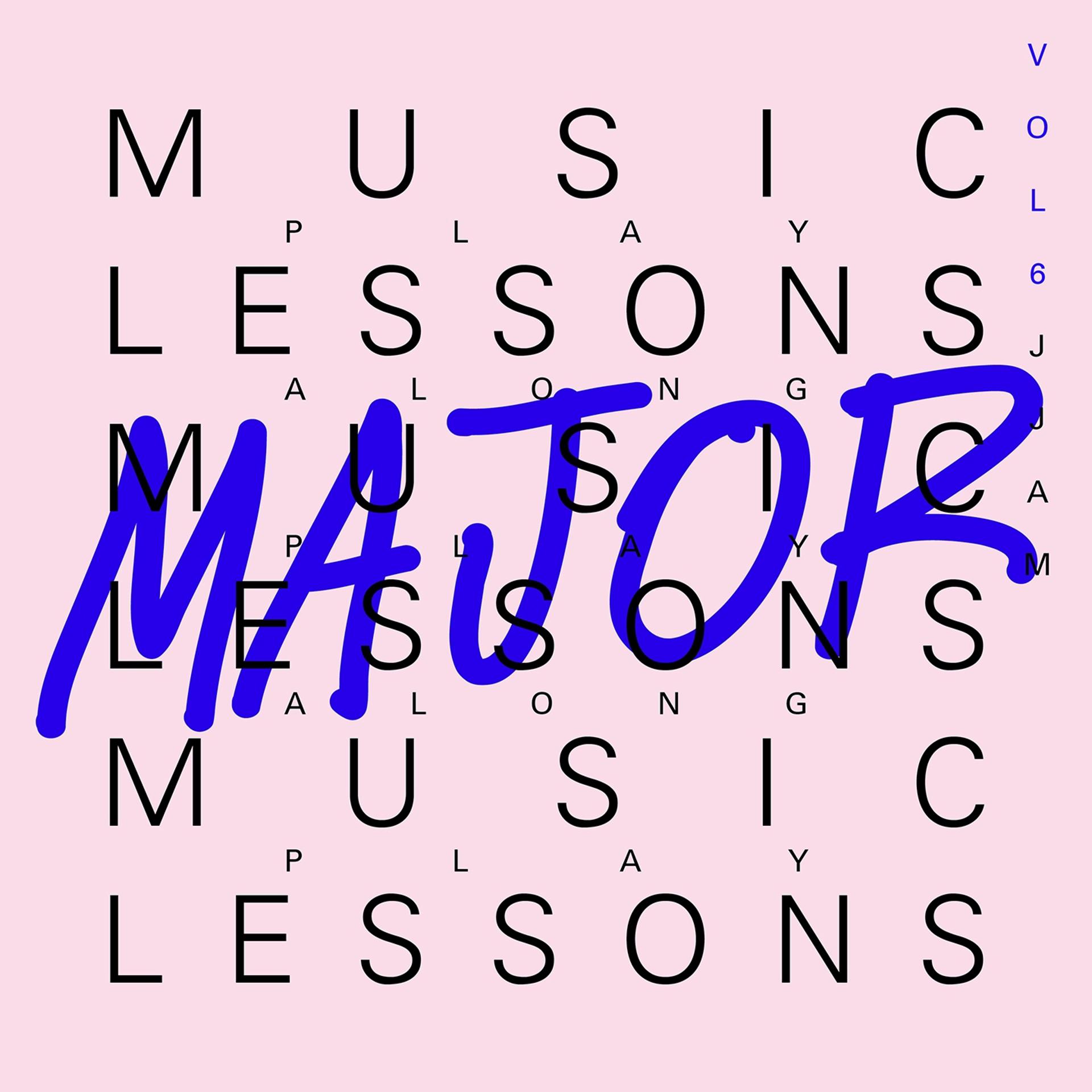 Постер альбома Music Lessons: Major, Vol. 6