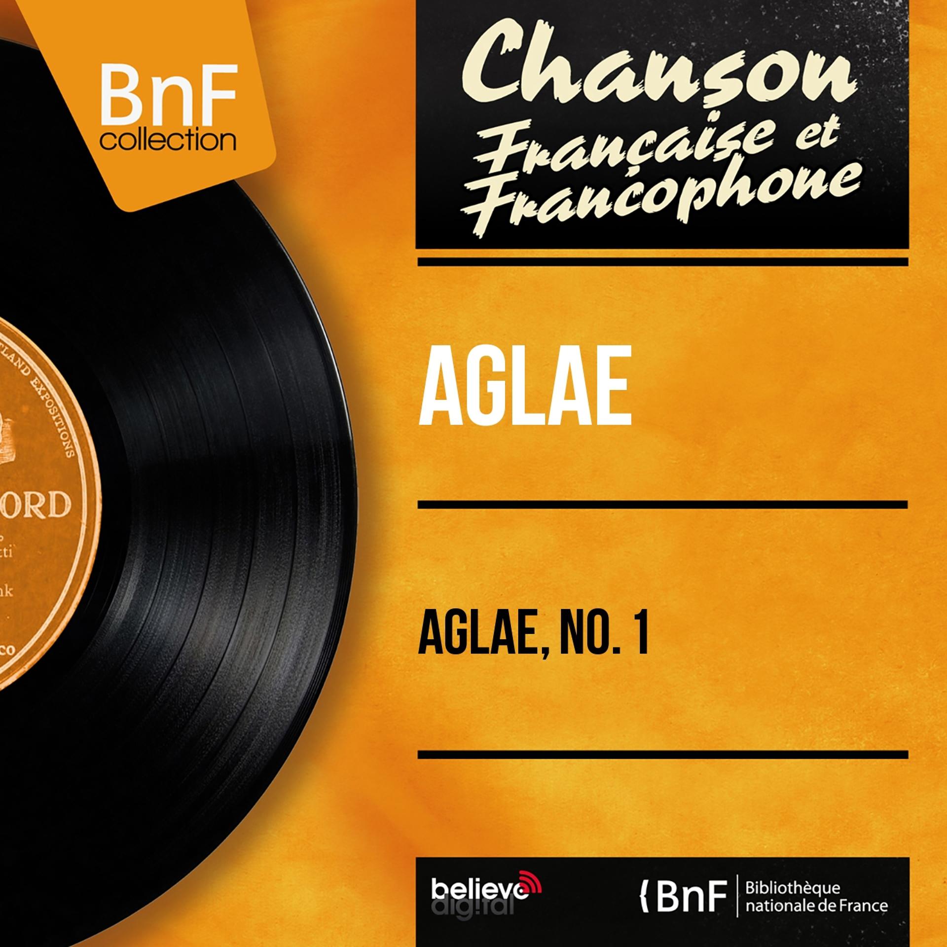 Постер альбома Aglaé, no. 1 (Mono Version)