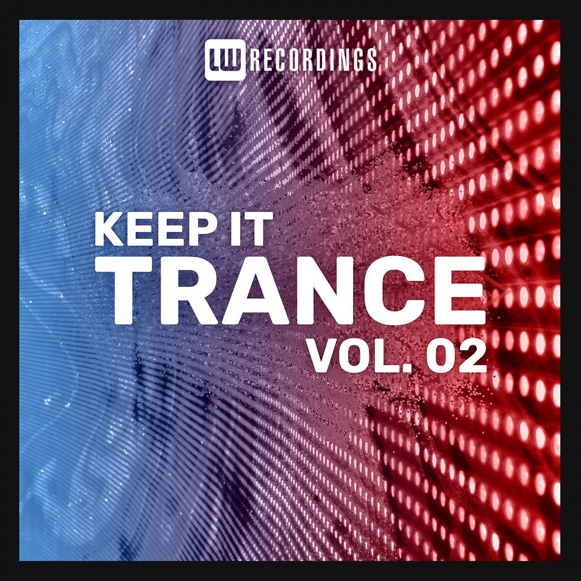 Постер альбома Keep It Trance, Vol. 02