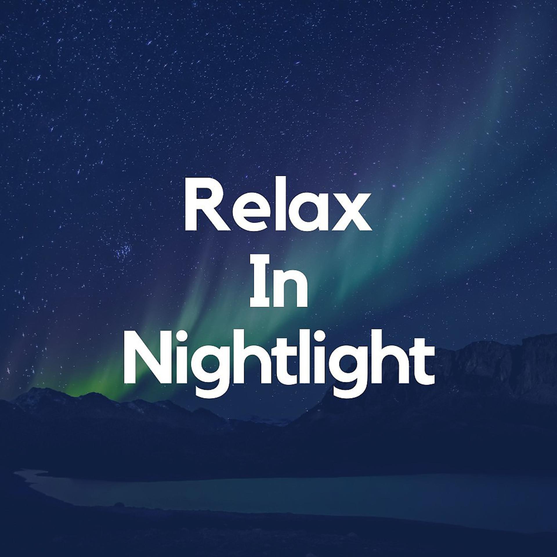 Постер альбома Relax in Nightlight