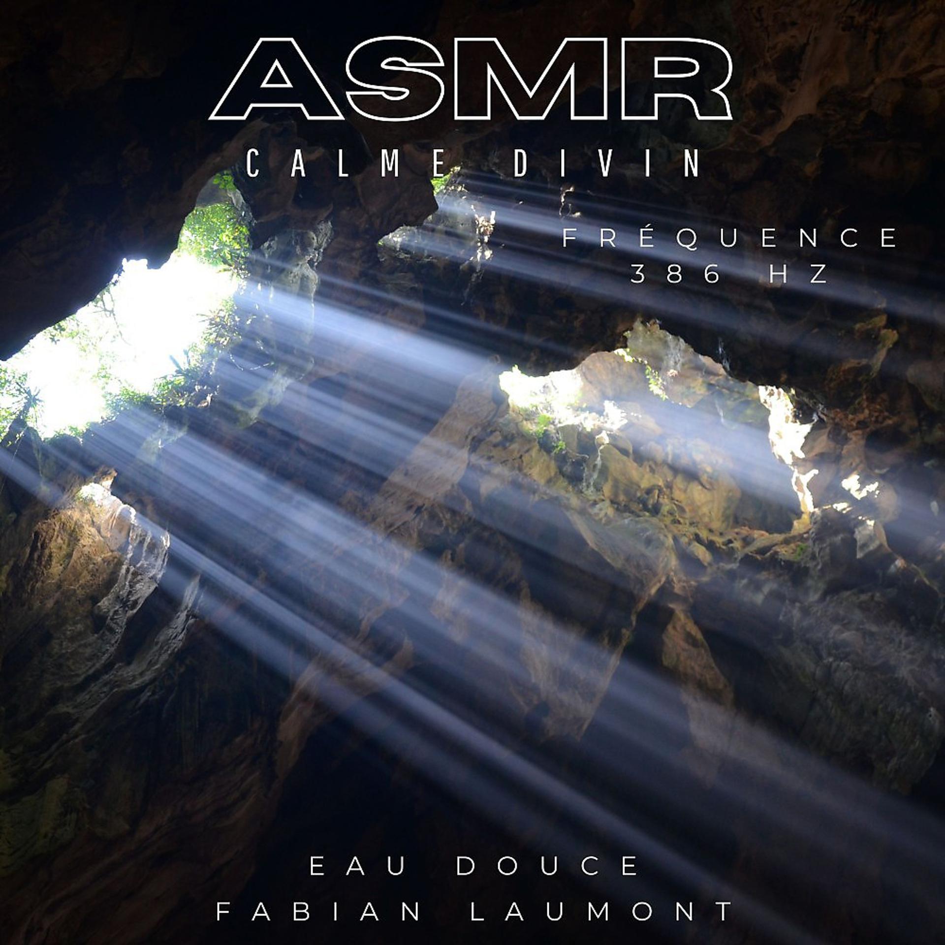 Постер альбома ASMR Calme Divin (Fréquence 386 Hz)
