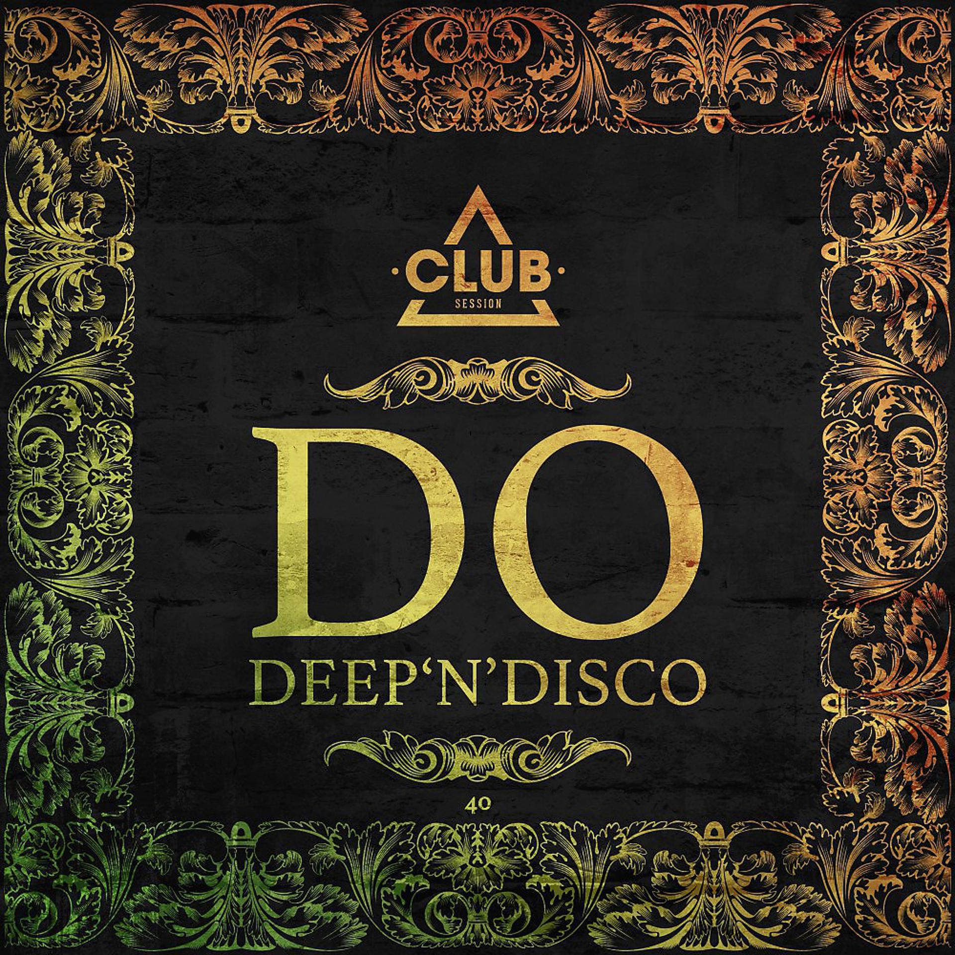 Постер альбома Do Deep'n'disco, Vol. 40