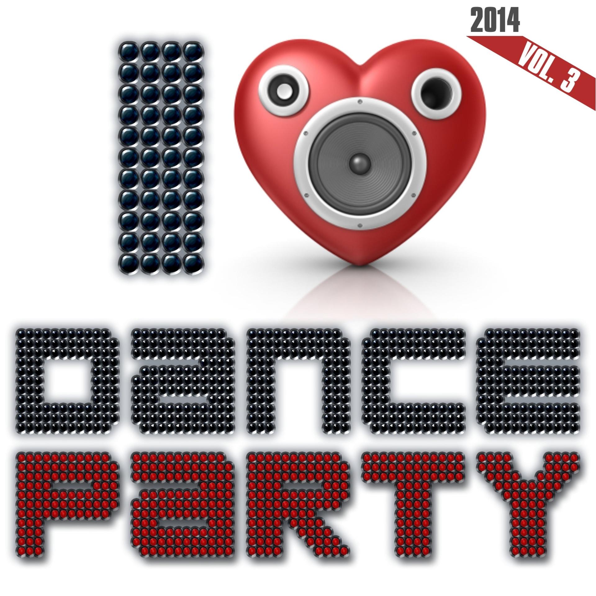 Постер альбома I Love Dance Party 2014, Vol. 3
