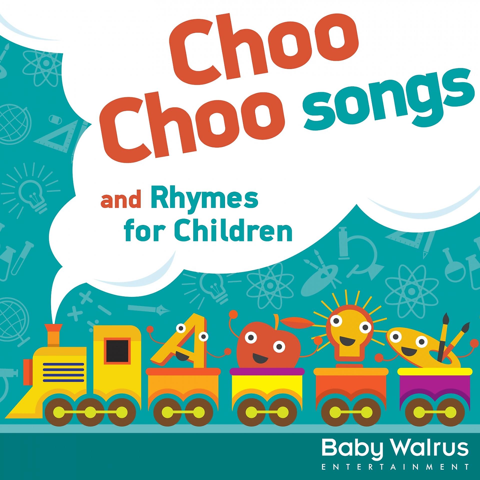 Постер альбома Choo Choo Songs And Rhymes For Children