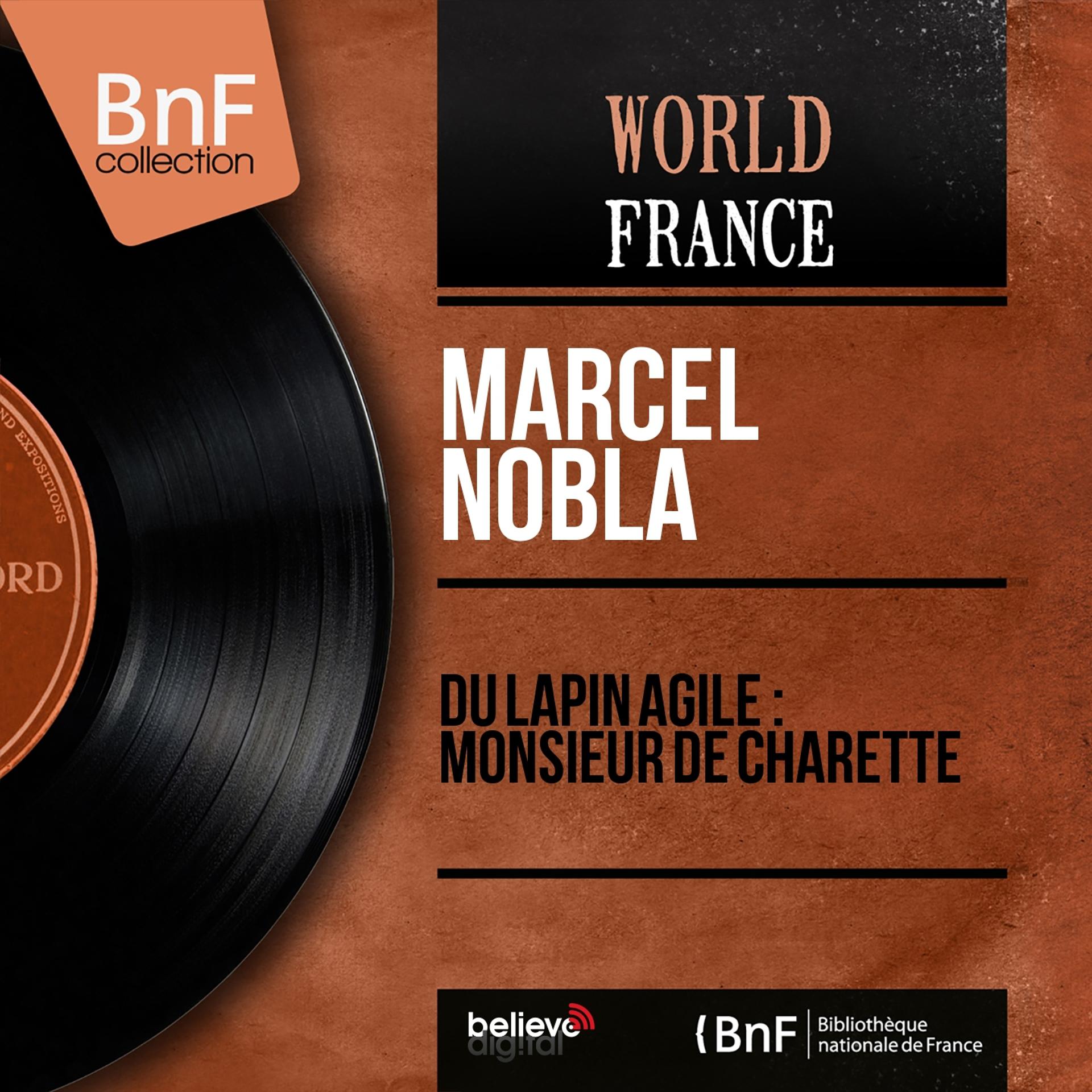 Постер альбома Du Lapin Agile : Monsieur de Charette (Mono version)