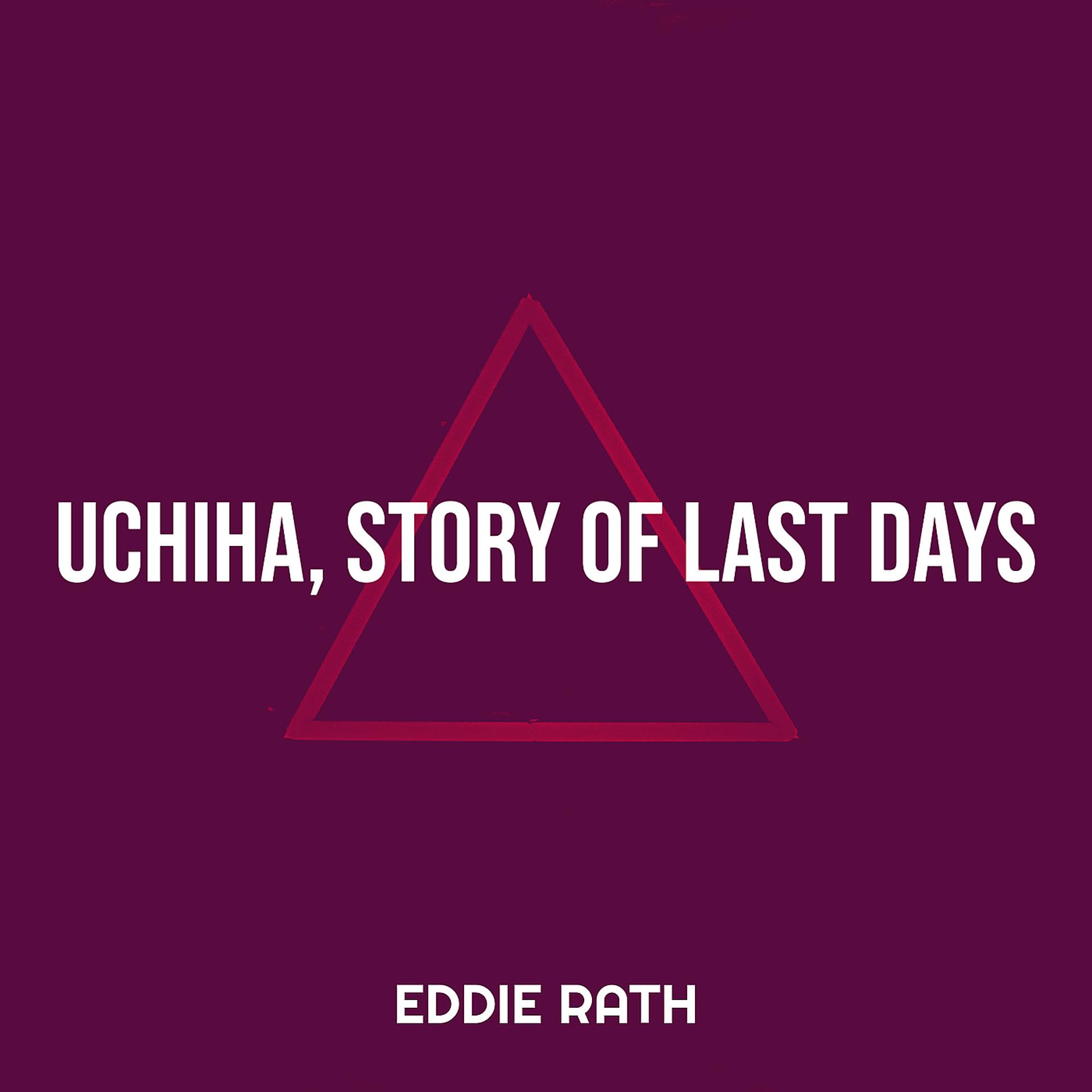Постер альбома Uchiha, Story of Last Days
