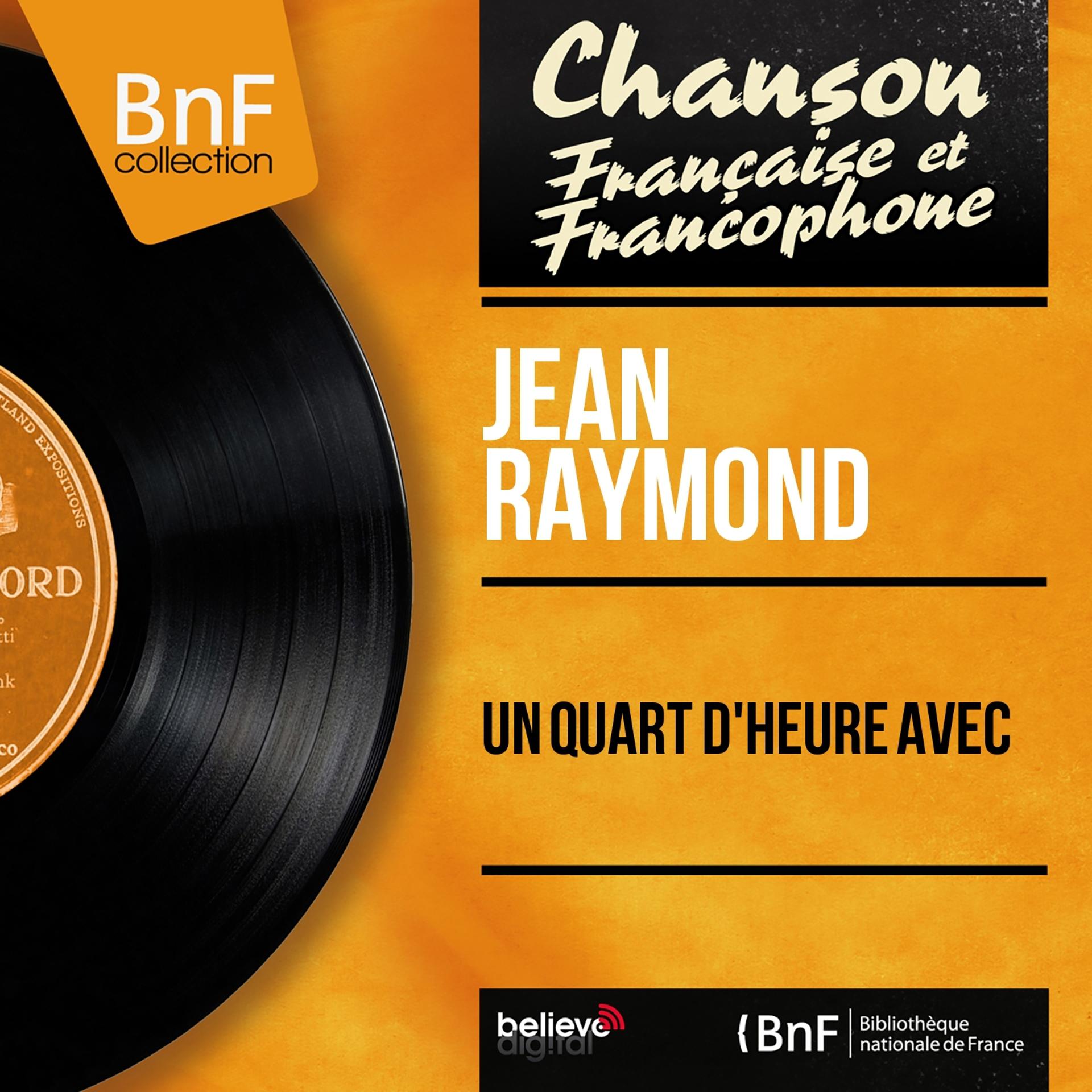 Постер альбома Un quart d'heure avec (Mono Version)
