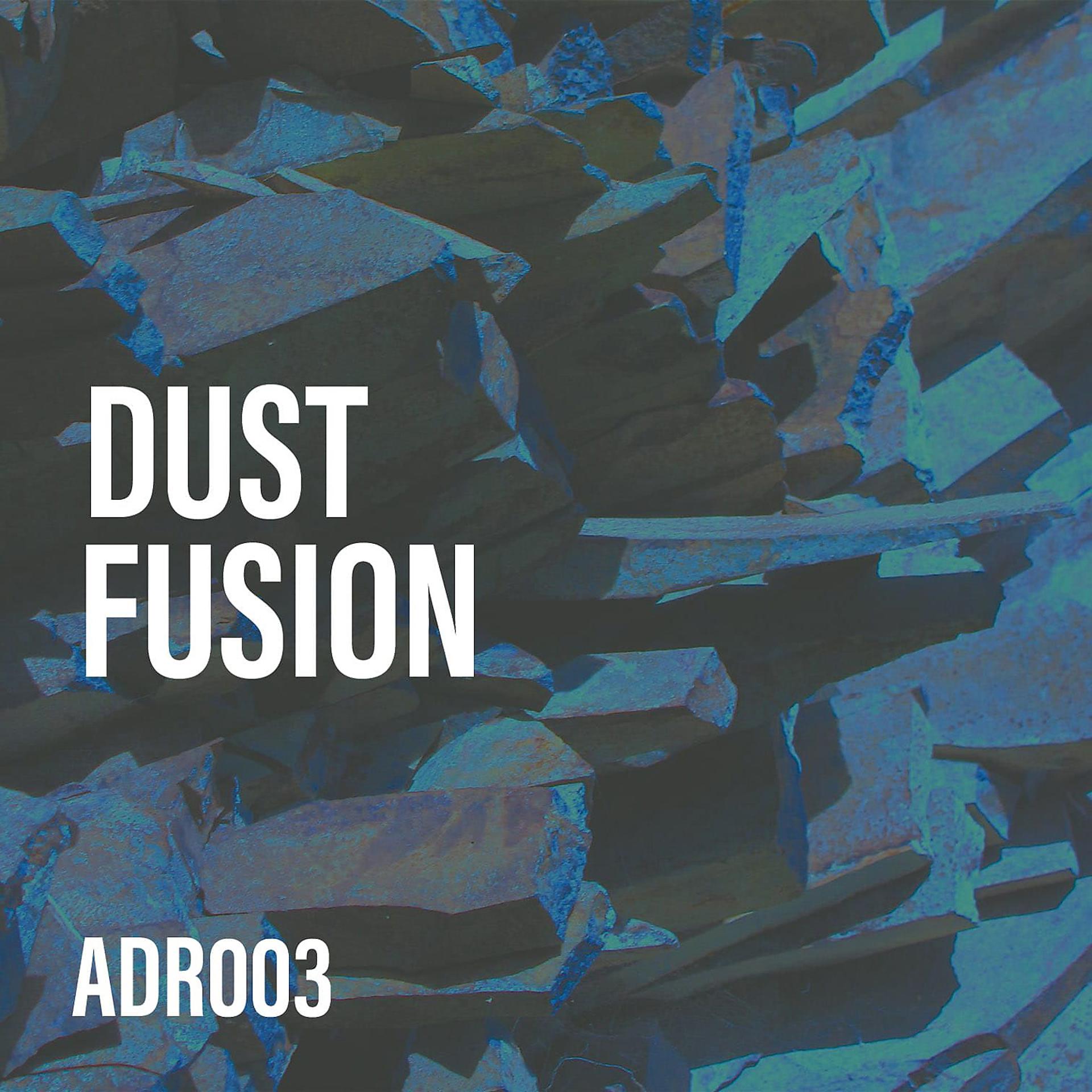 Постер альбома Dust Fusion