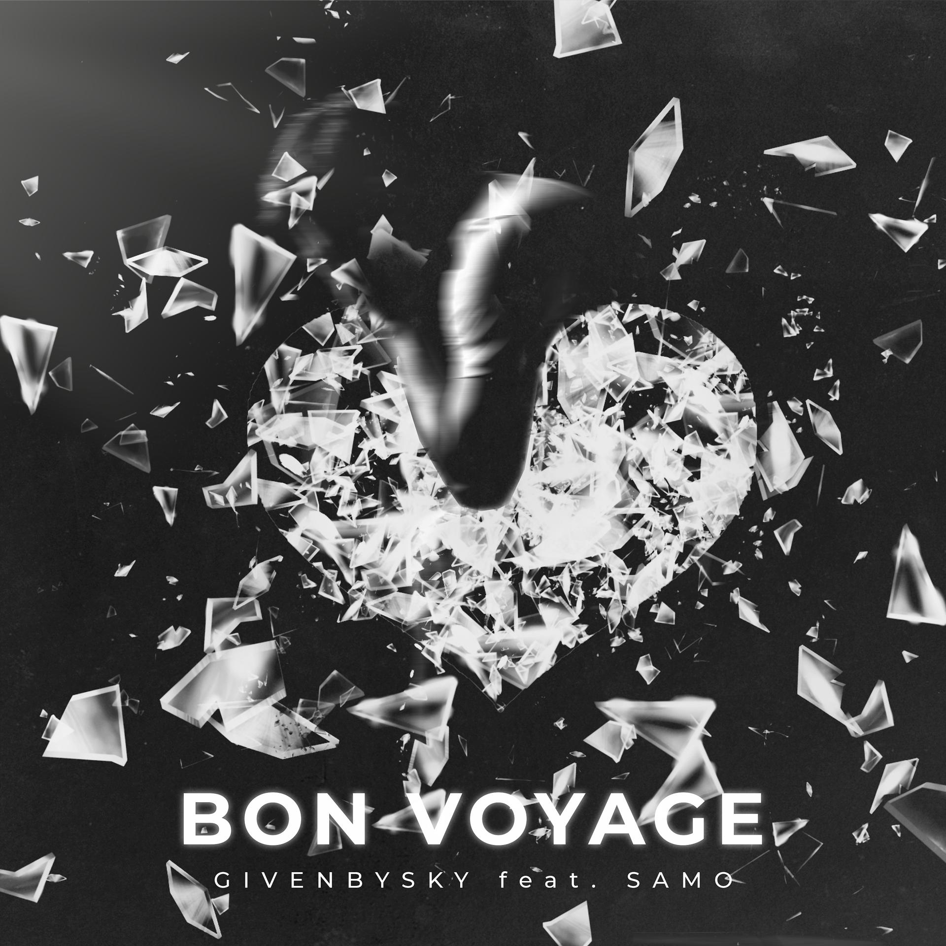 Постер к треку GIVENBYSKY - Bon Voyage