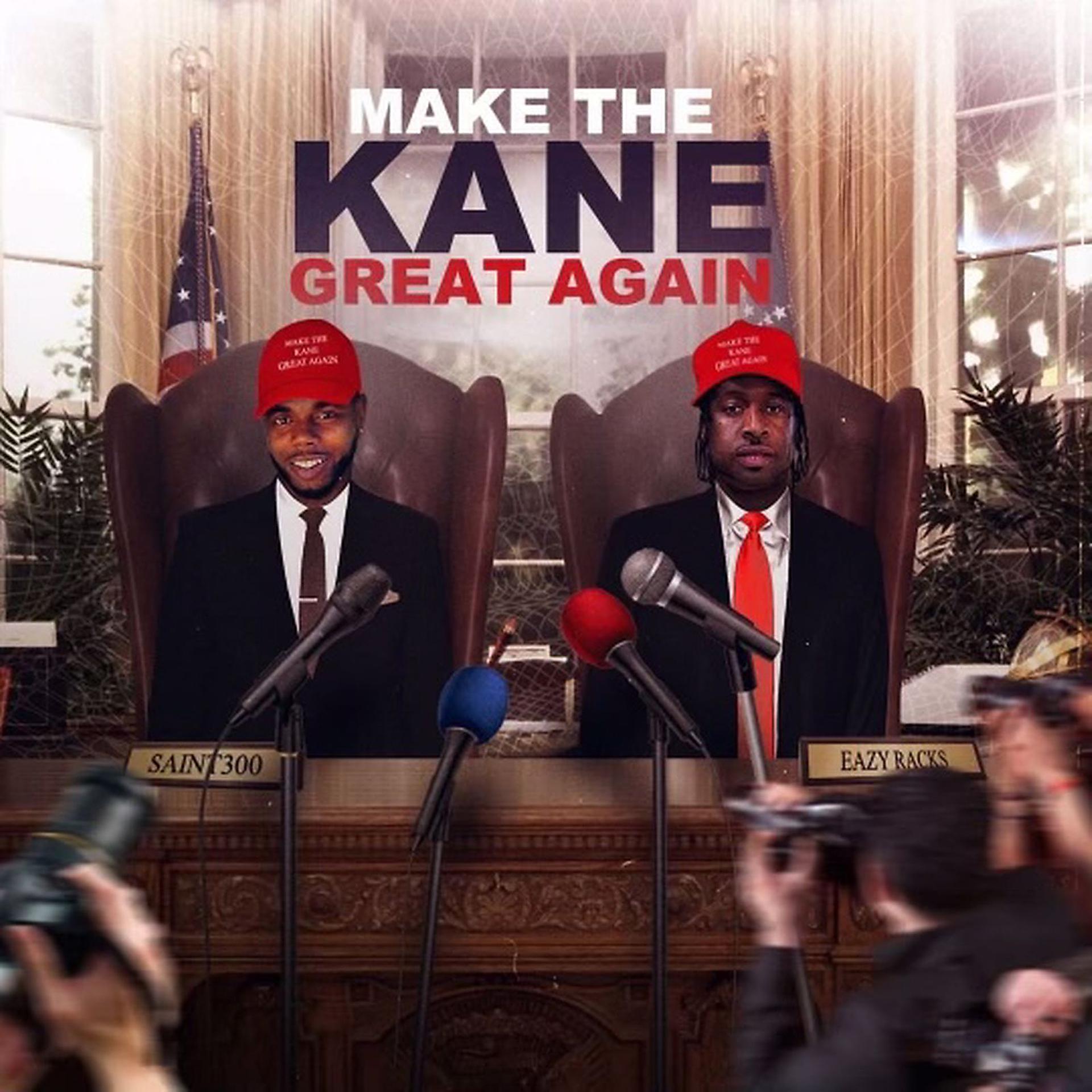Постер альбома Make the Kane Great Again