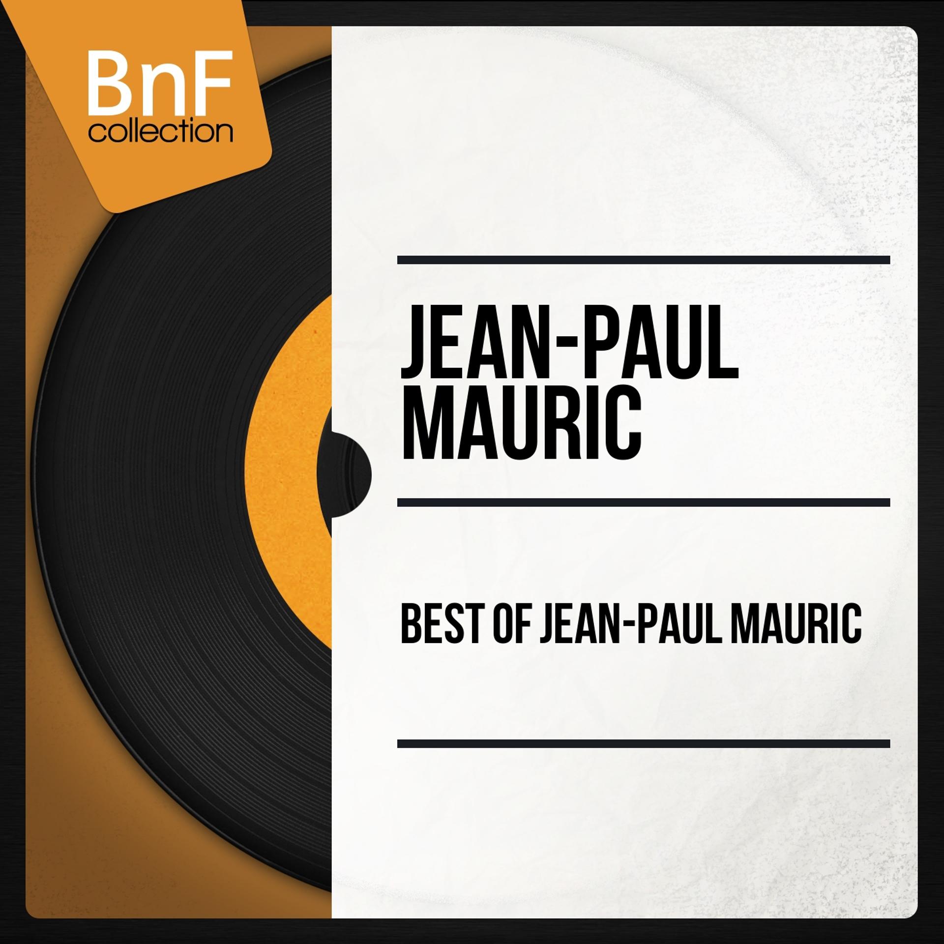 Постер альбома Best of Jean-Paul Mauric (Mono Version)
