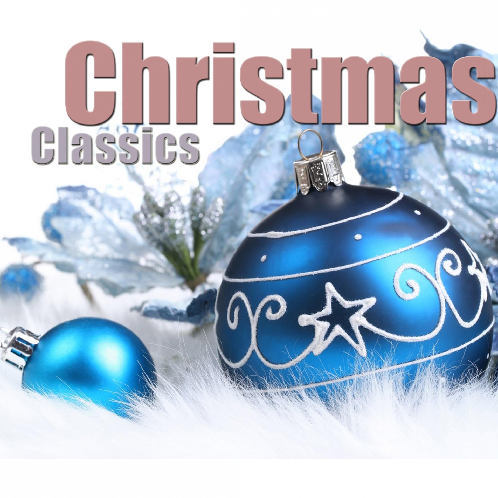 Постер альбома Christmas Classics (Remastered)