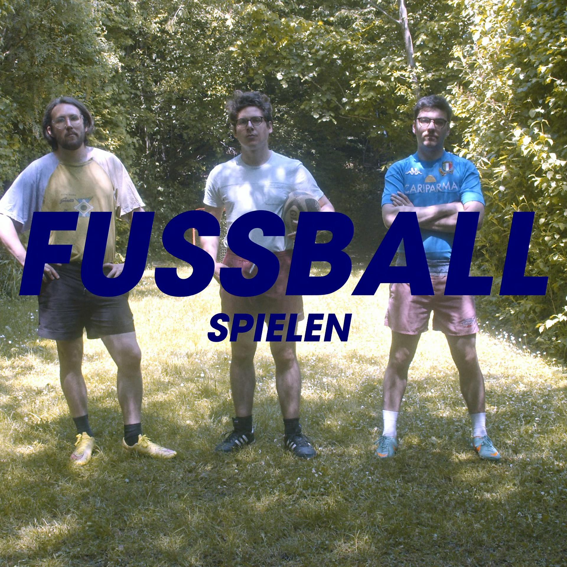Постер альбома Fußball spielen