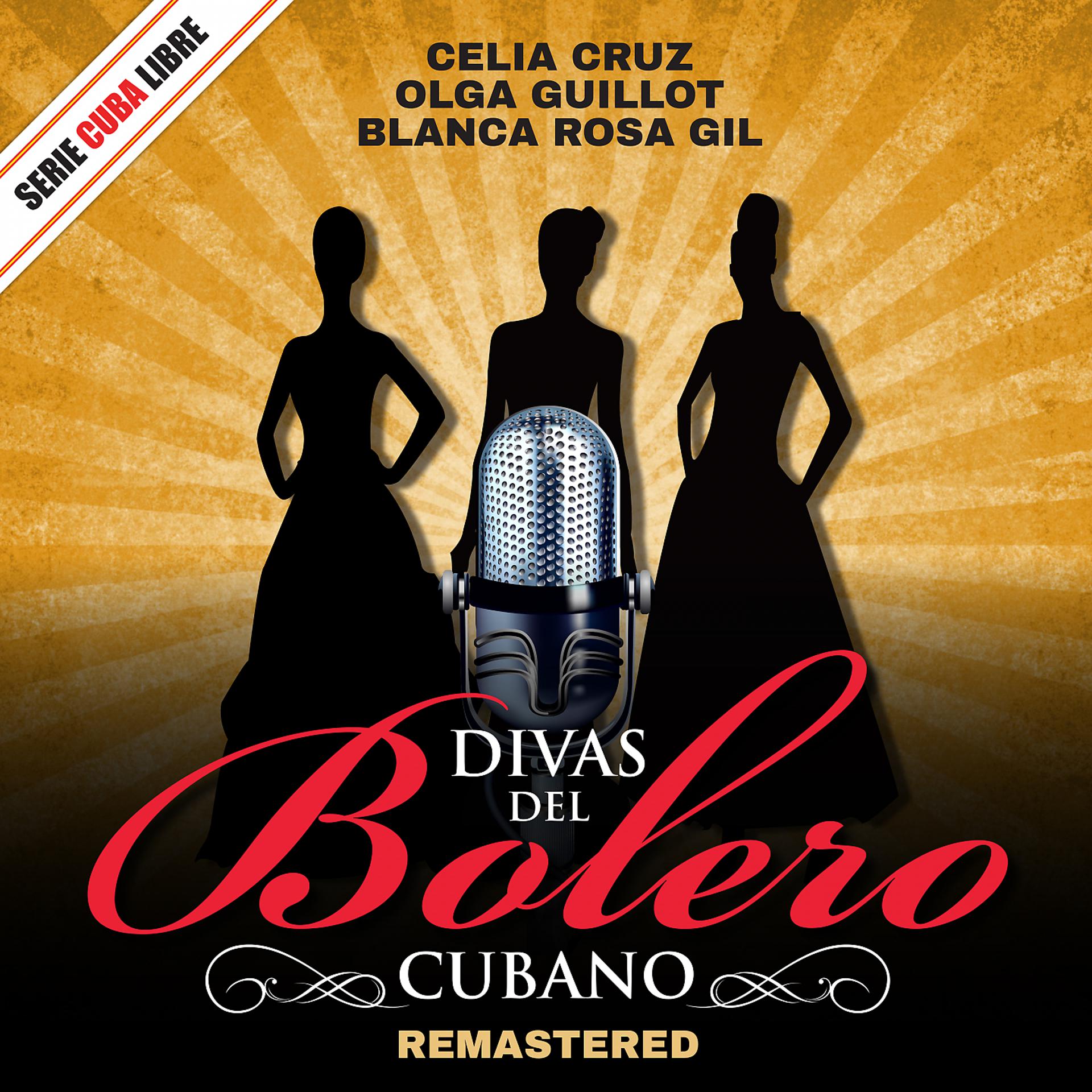 Постер альбома Serie Cuba Libre: Las Divas del Bolero Cubano