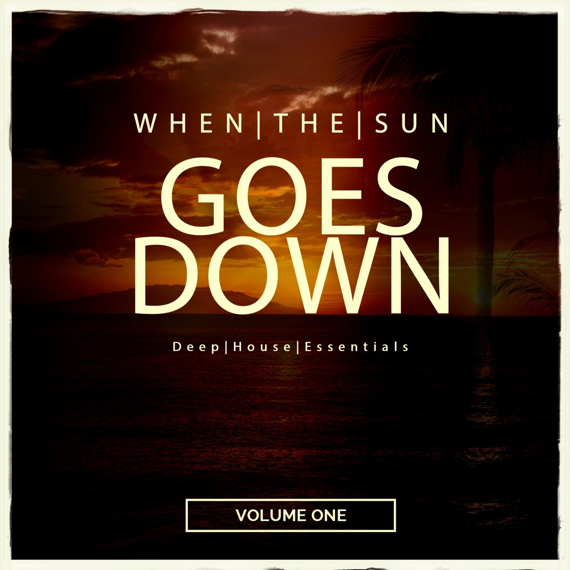 Постер альбома When the Sun Goes Down, Vol. 1