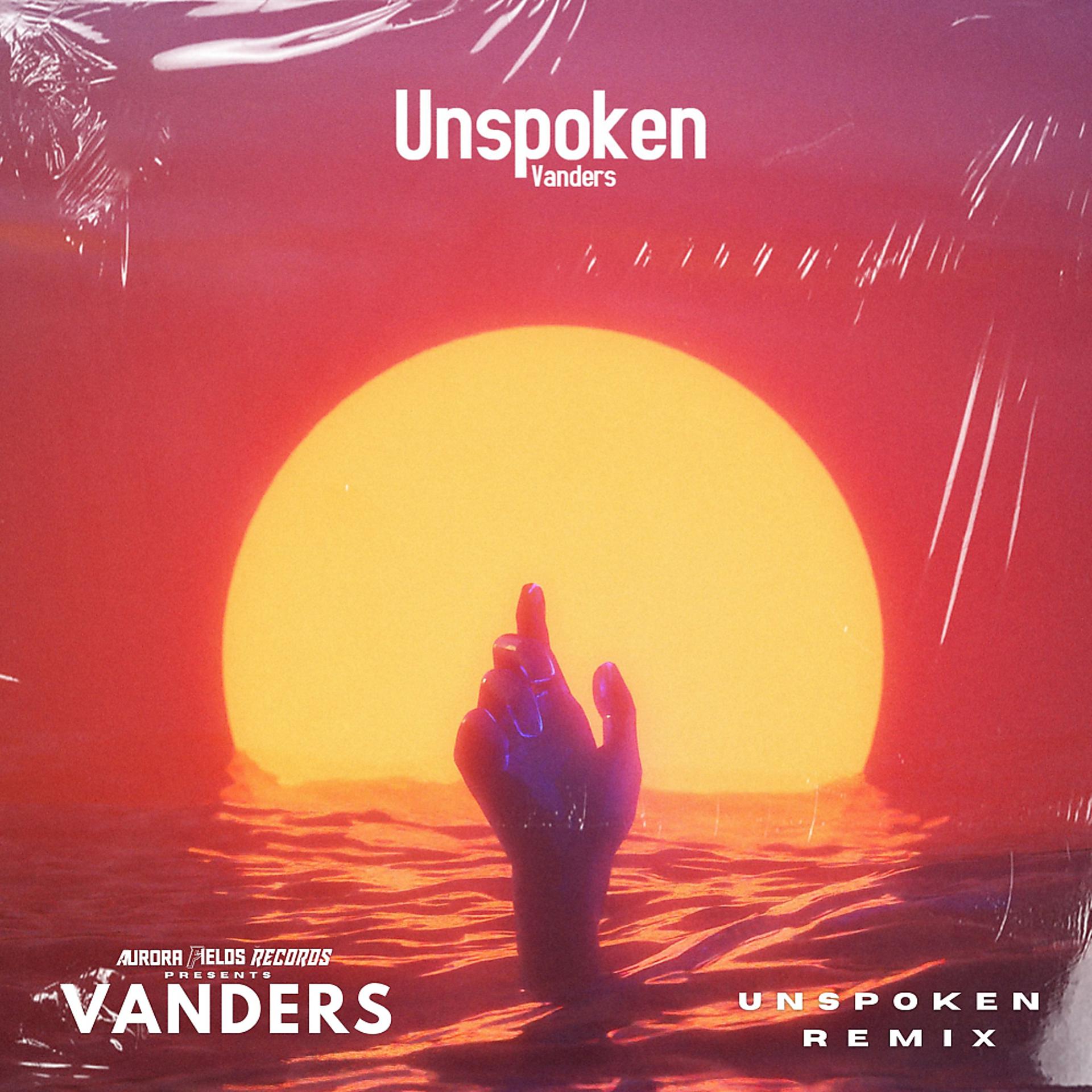 Постер альбома Unspoken (Vanders Remix)