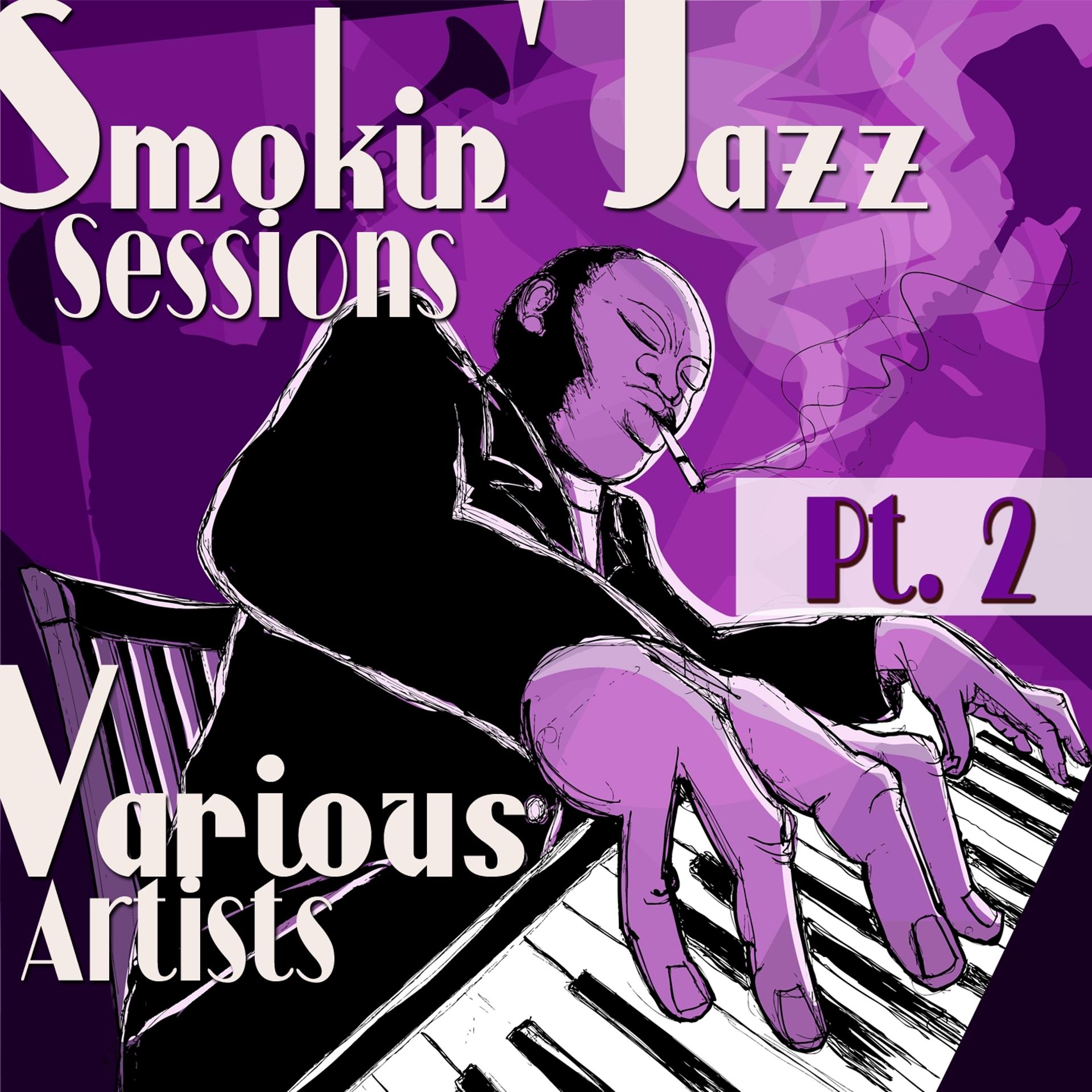Постер альбома Smokin' Jazz Sessions, Pt. 2