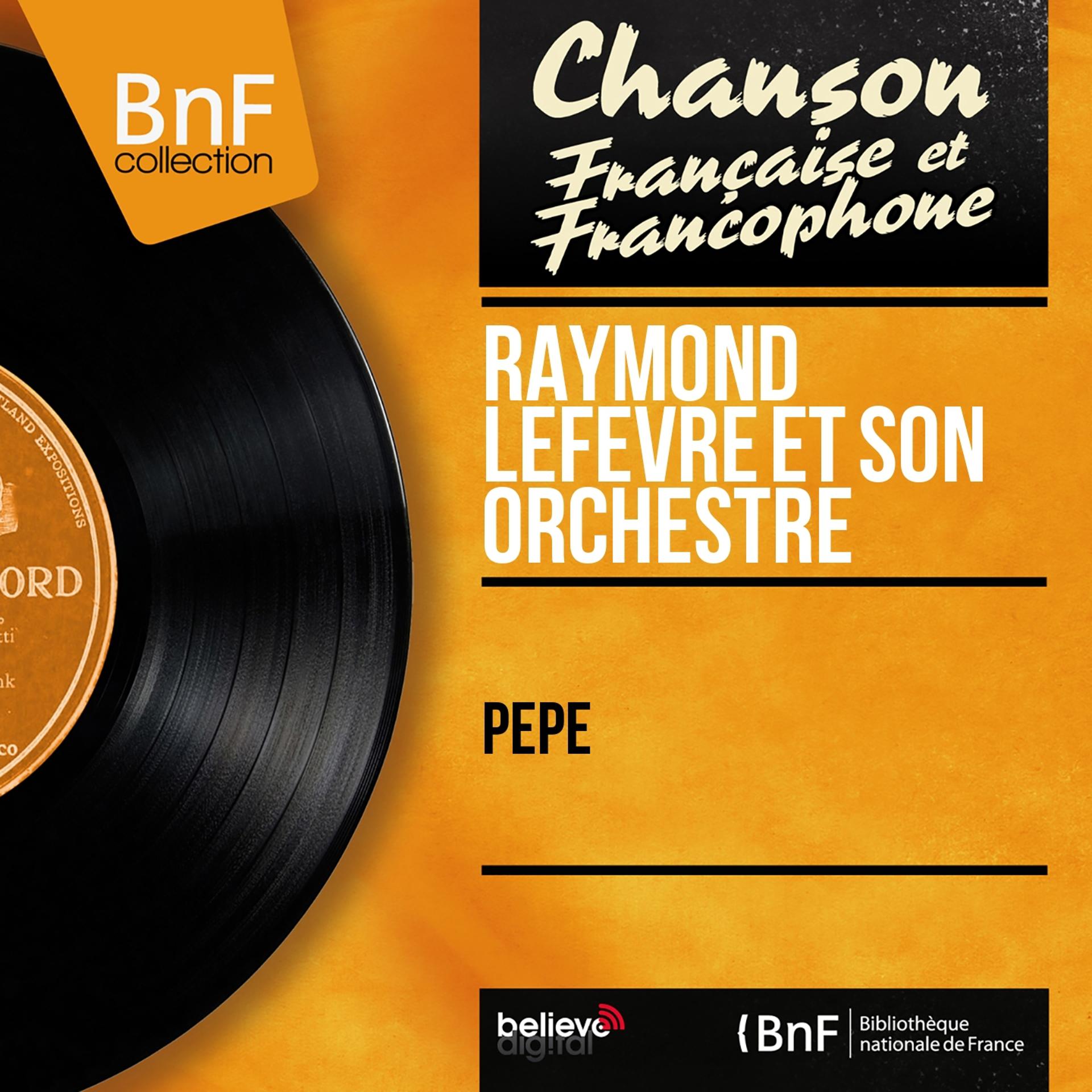 Постер альбома Pépé (Mono Version)