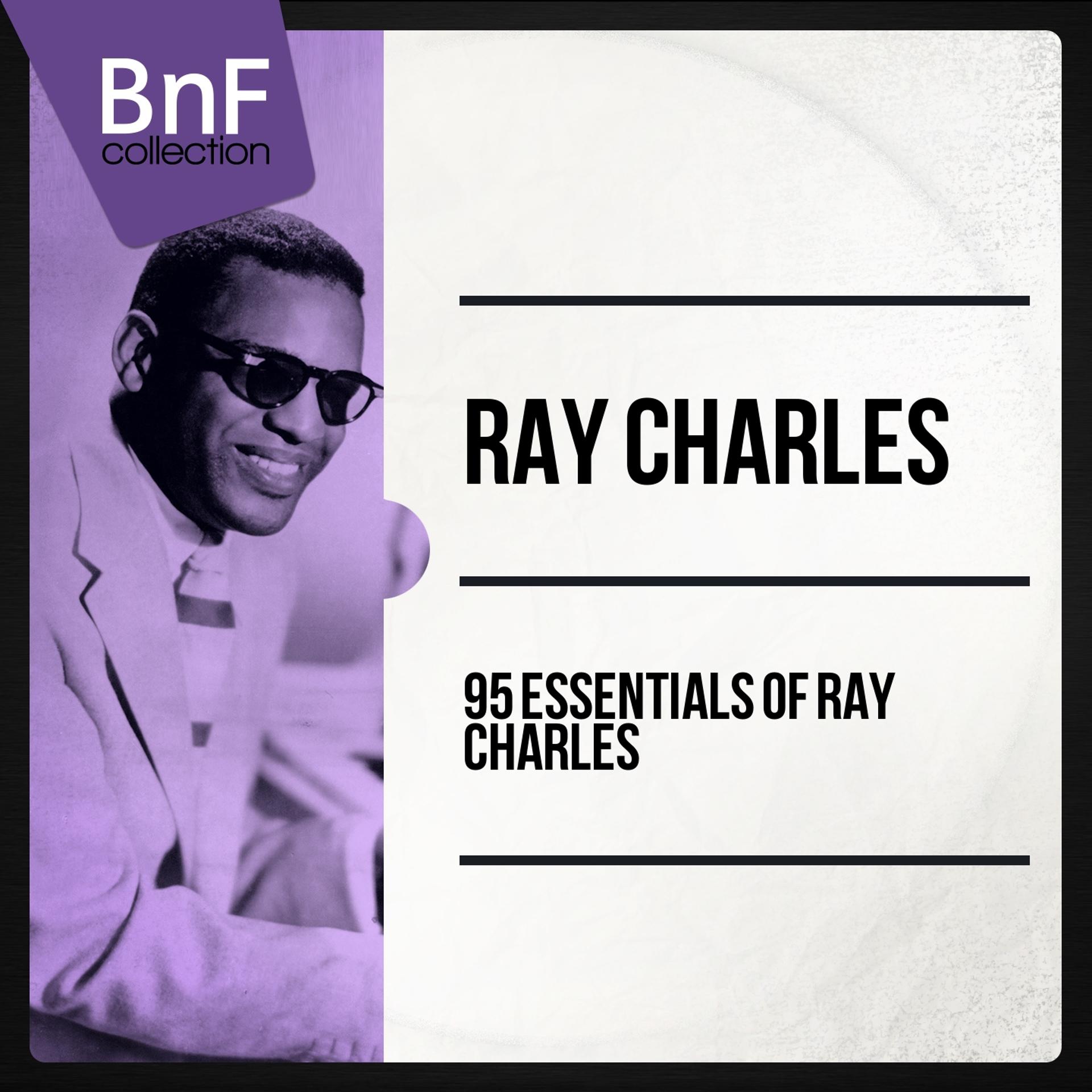 Постер альбома 95 Essentials of Ray Charles (Mono Version)
