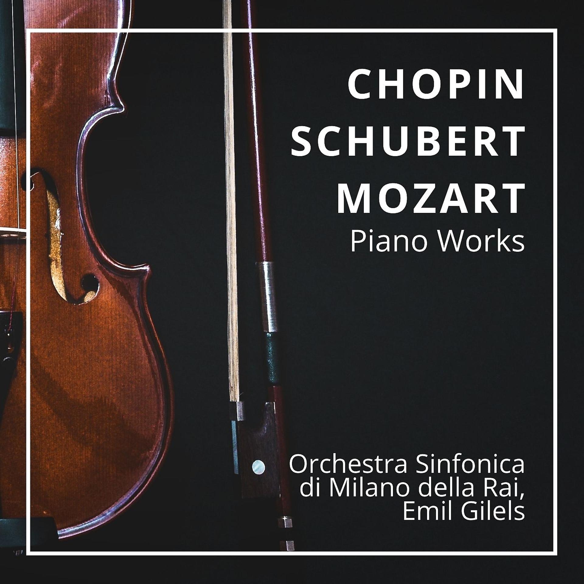 Постер альбома Chopin, Schubert & Mozart: Piano Works
