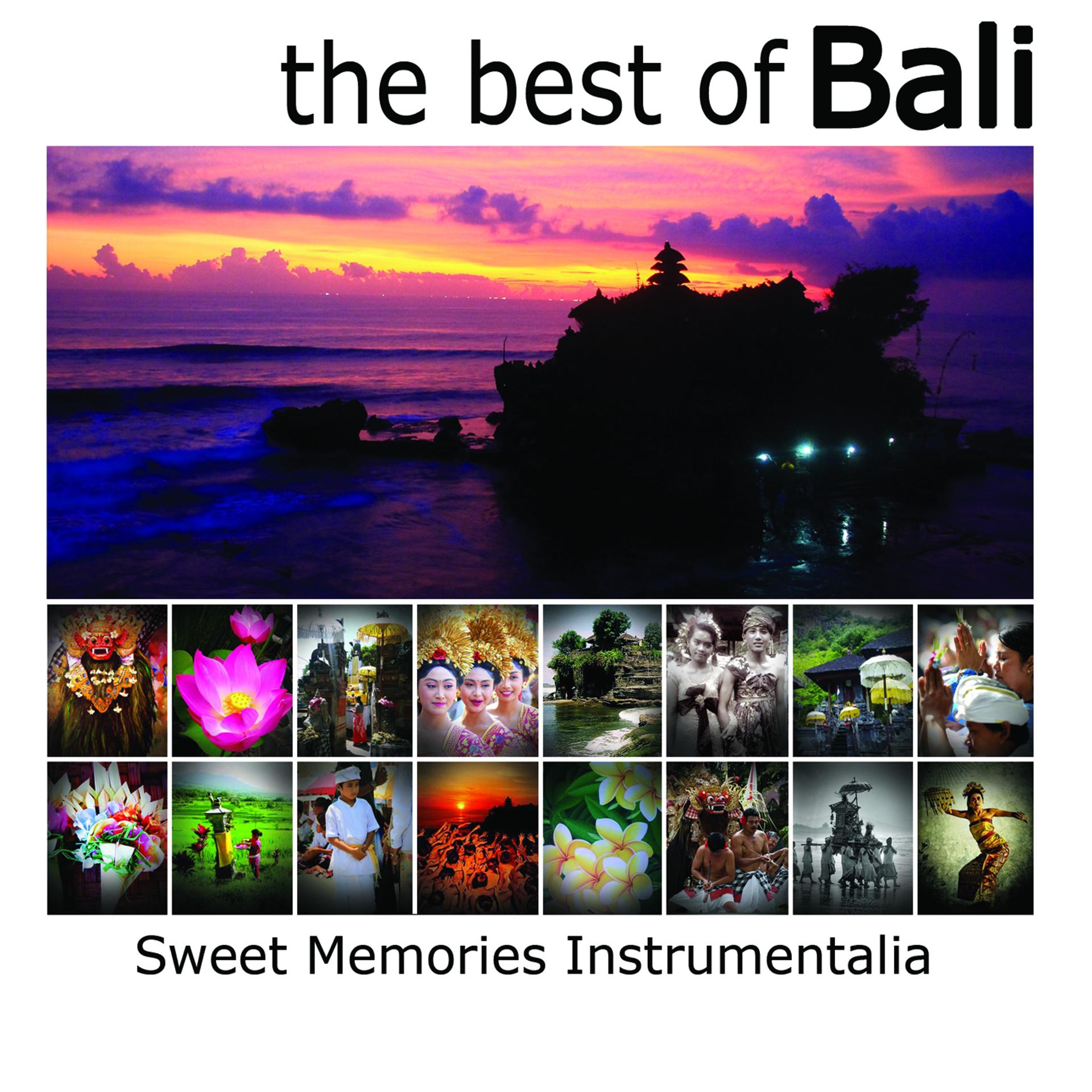 Постер альбома The Best of Bali: Sweet Memories Instrumentalia