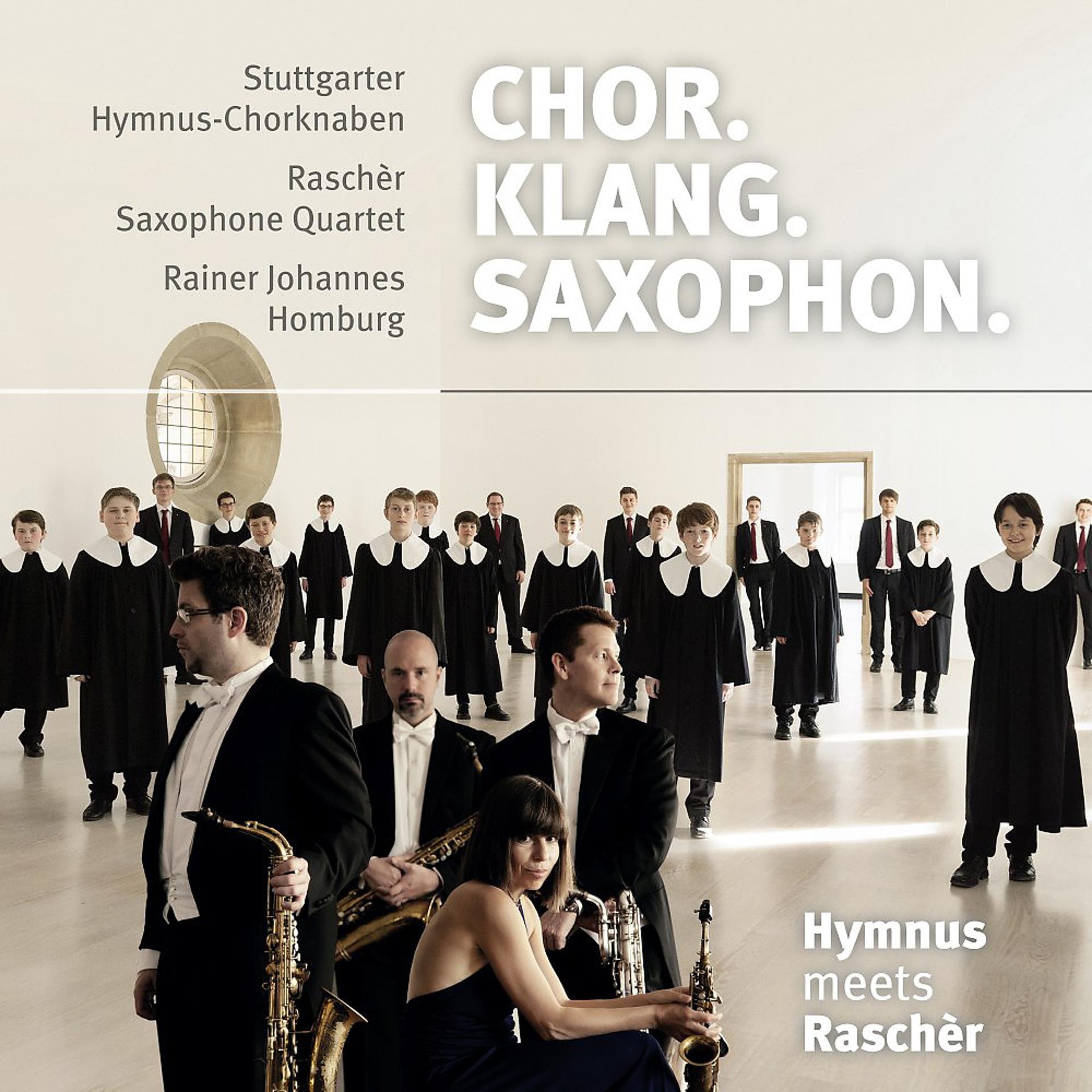 Постер альбома Stuttgarter Hymnus-Chorknaben: Chor.klang.saxophon