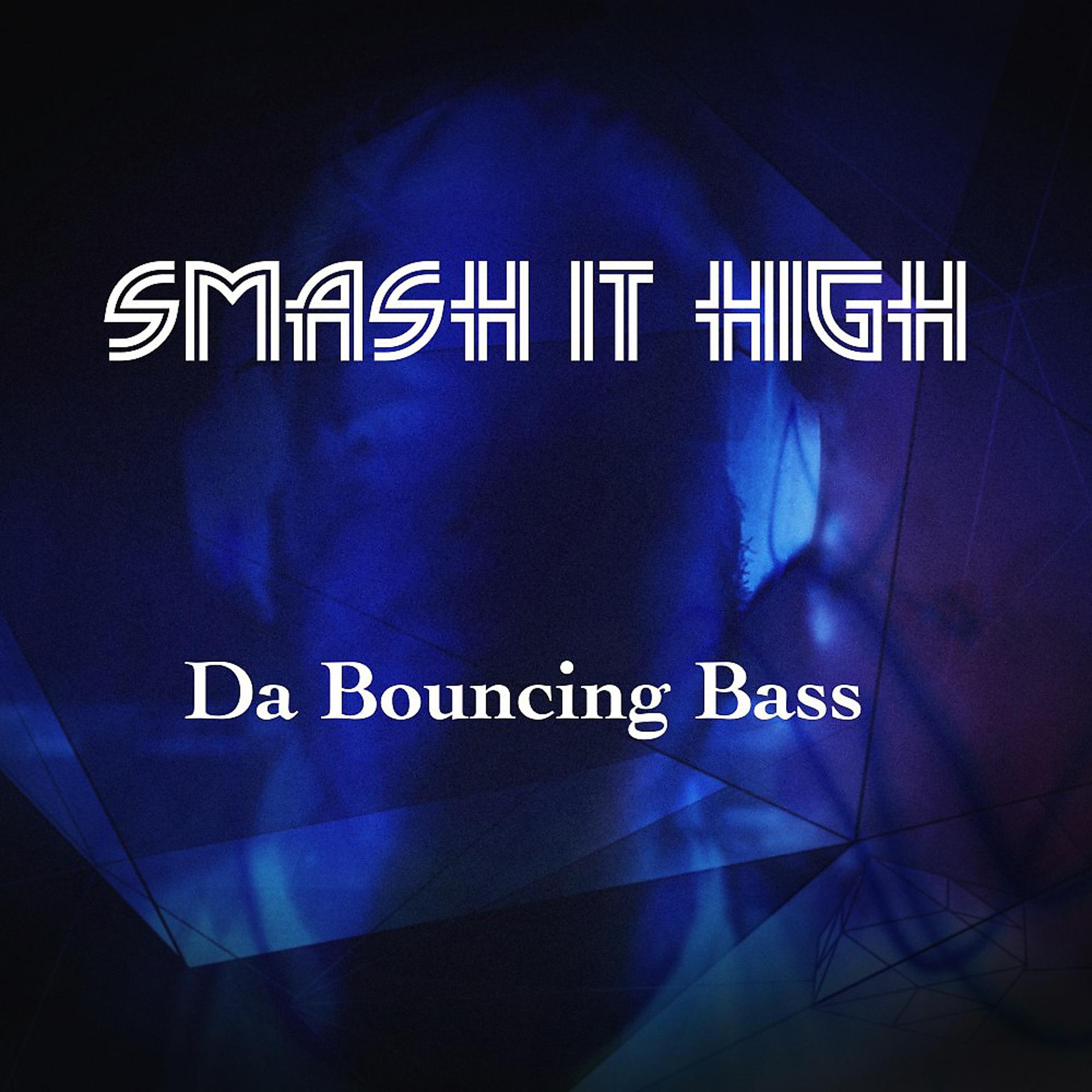 Постер альбома Smash It High