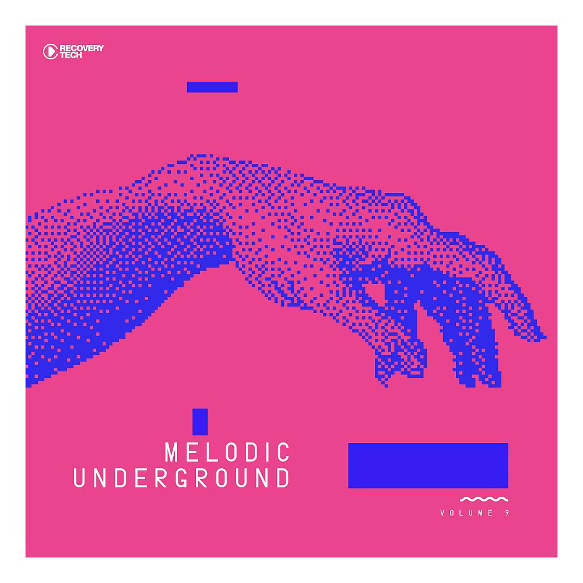 Постер альбома Melodic Underground, Vol. 9