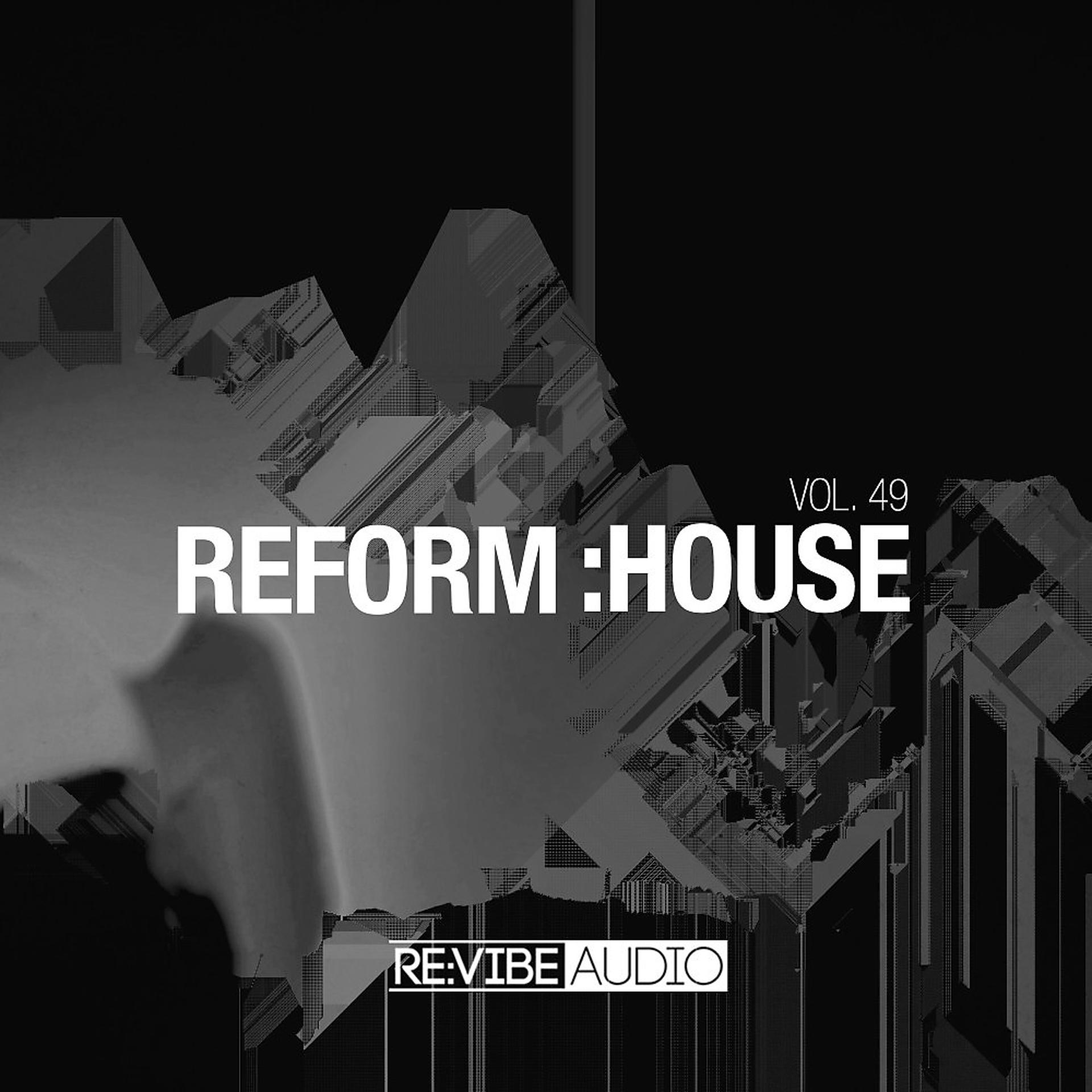 Постер альбома Reform:House, Vol. 49