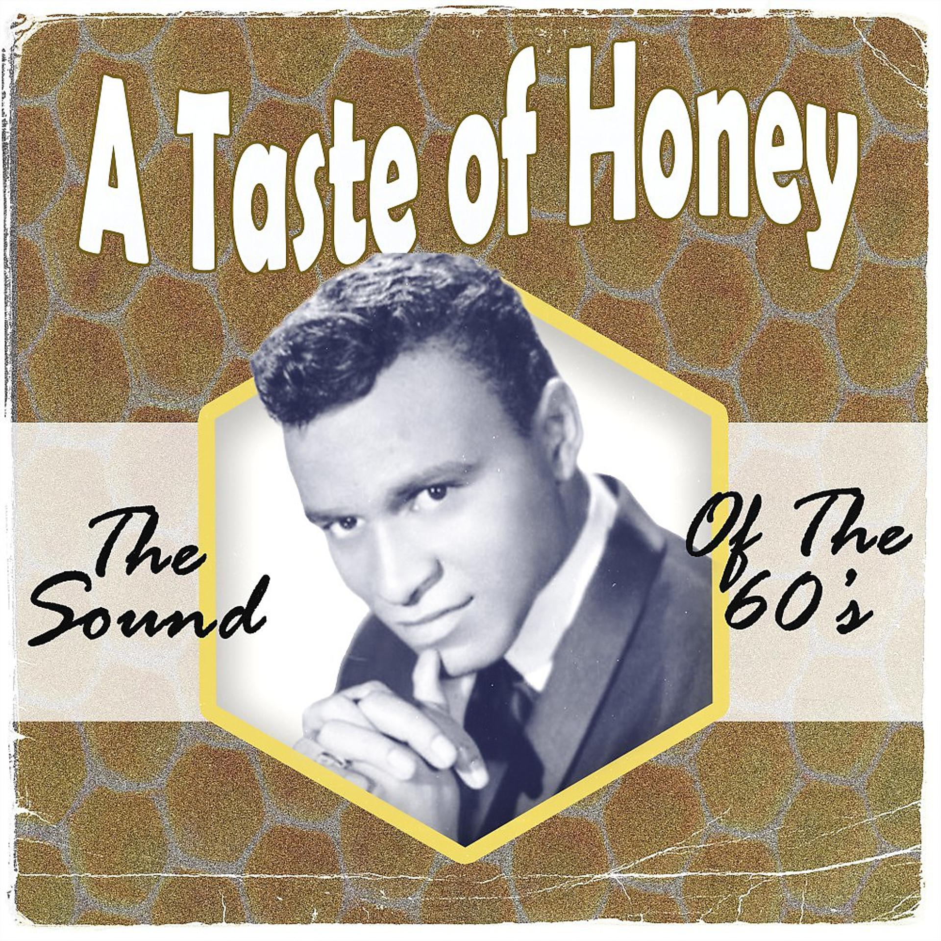 Постер альбома A Taste of Honey (The Sound of the 60's)