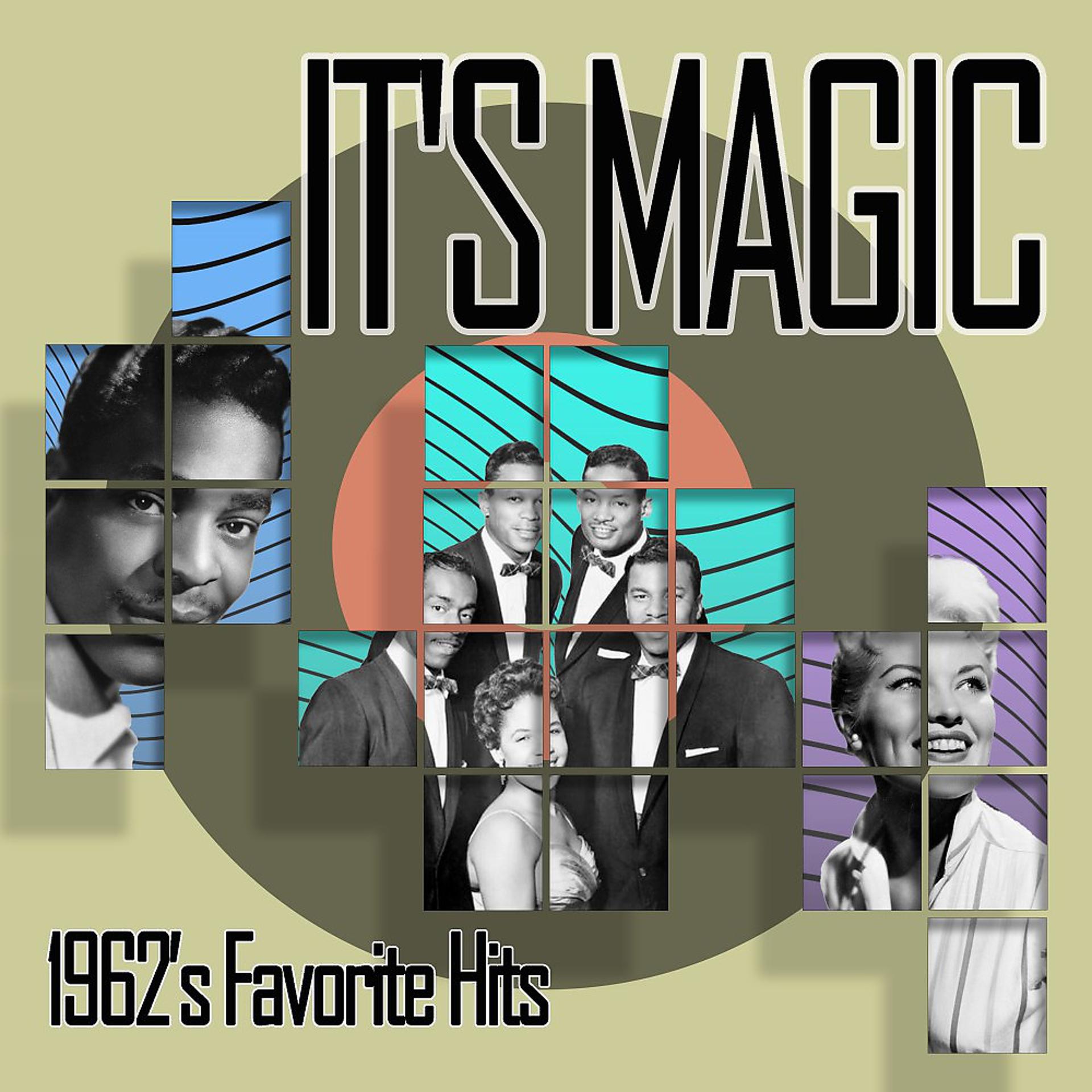 Постер альбома It's Magic (1962'S Favorite Hits)