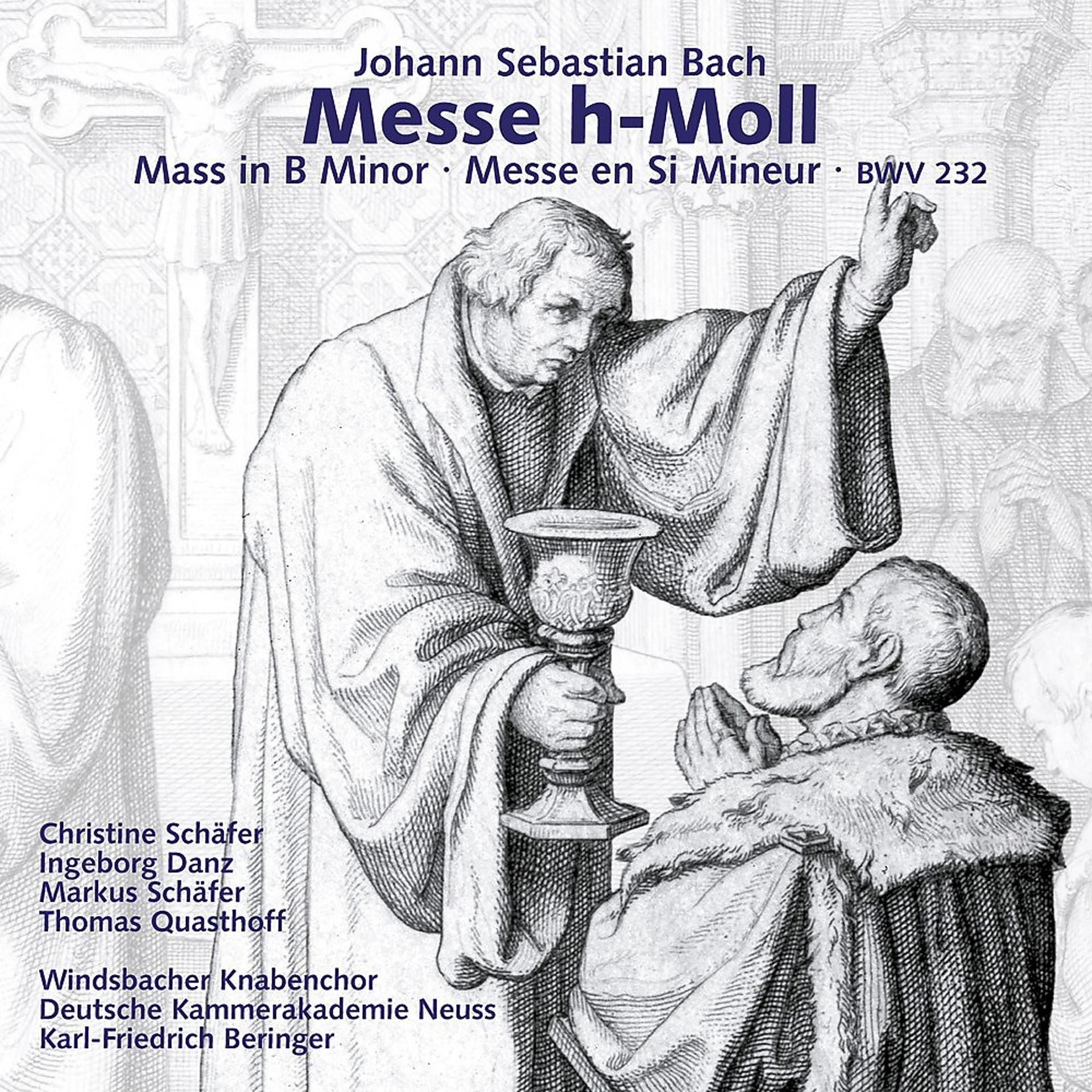 Постер альбома Johann Sebastian Bach: Messe h-Moll / Mass in B Minor (BWV 232)