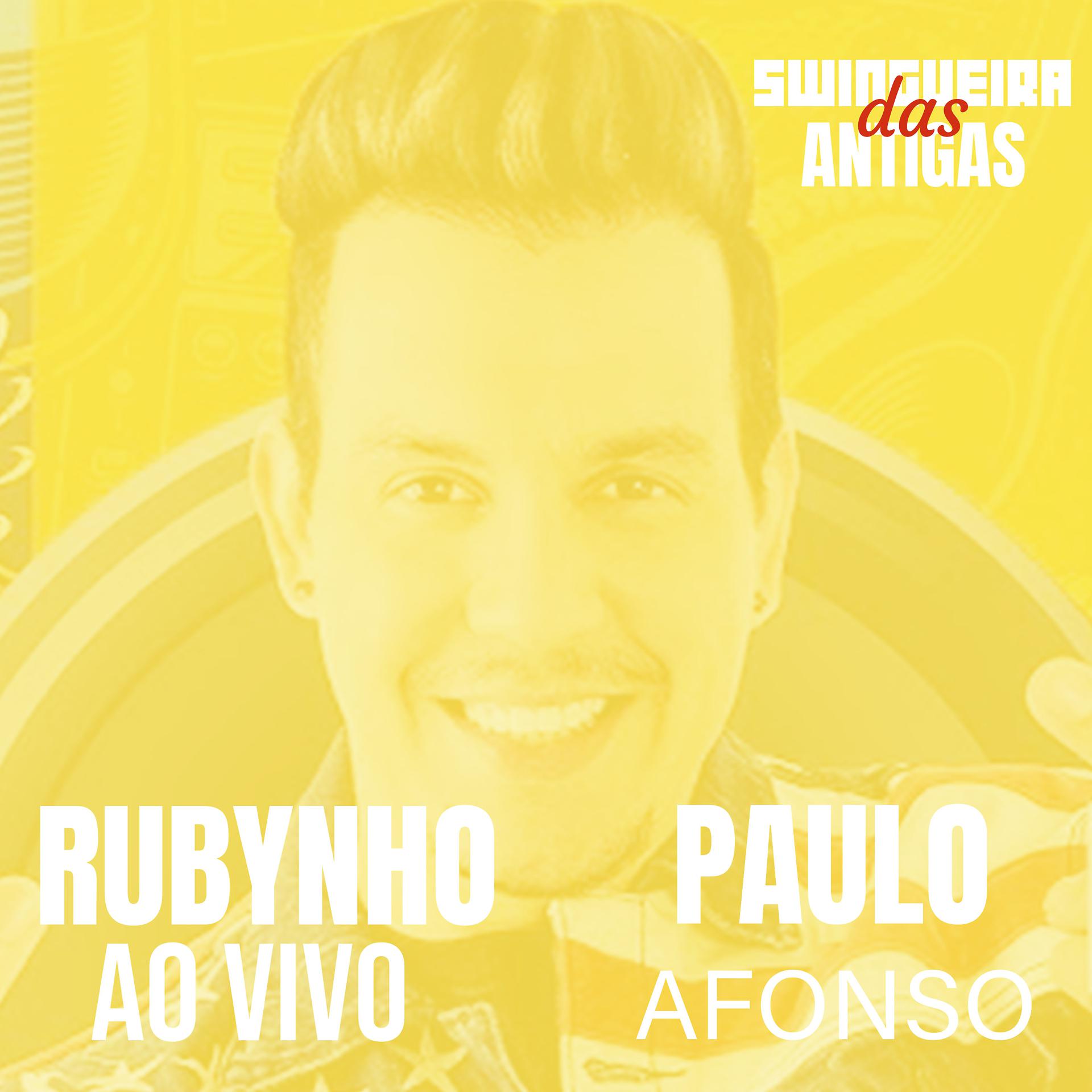 Постер альбома Rubynho ao Vivo - Paulo Afonso
