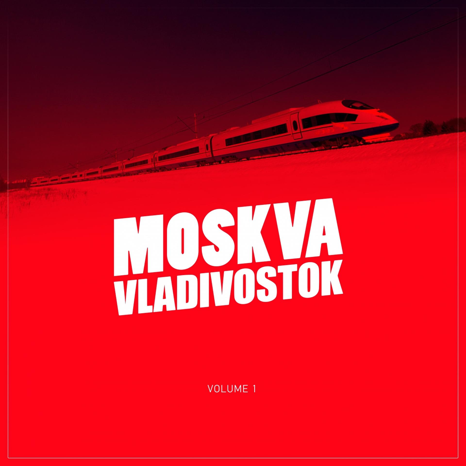 Постер альбома Moskva-Vladivostok, Vol. 1 (Mixed by DJ Imago)