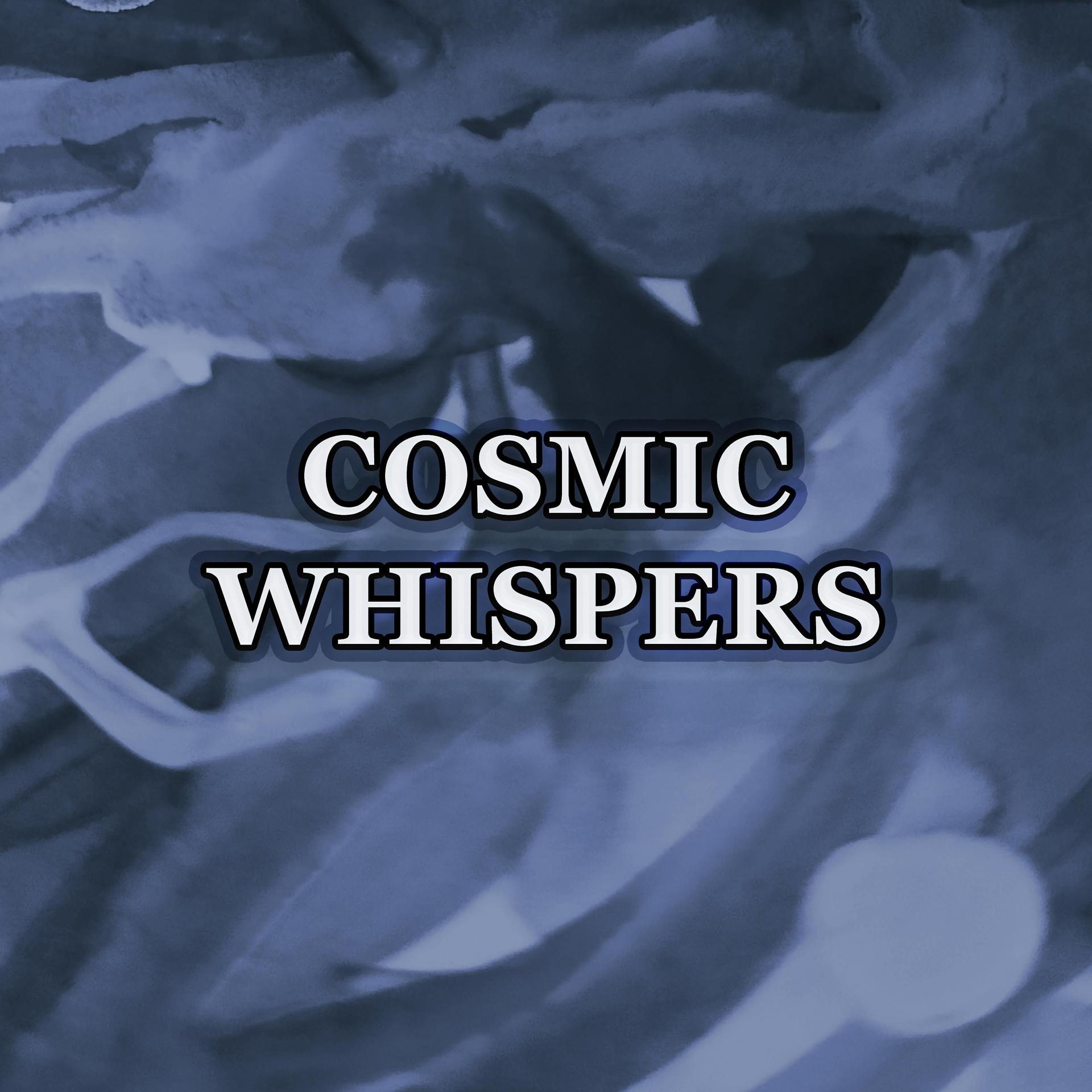 Постер альбома Cosmic Whispers