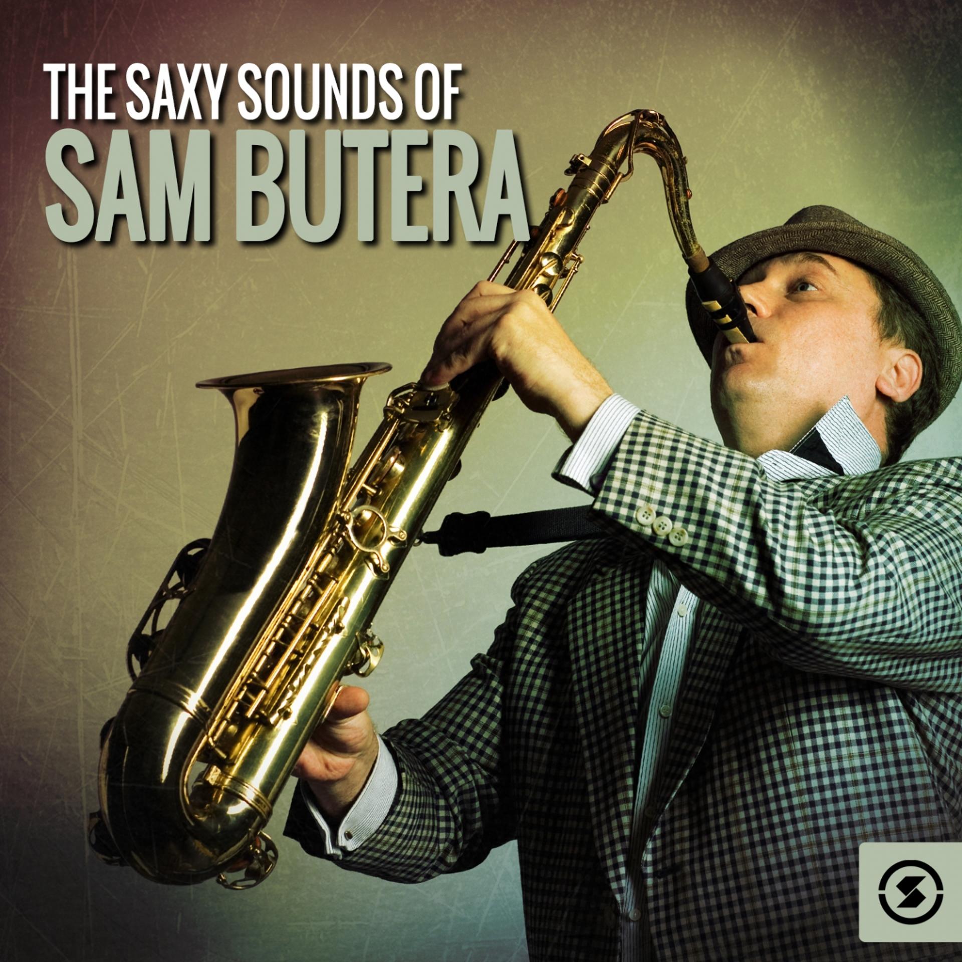 Постер альбома The Saxy Sounds of Sam Butera