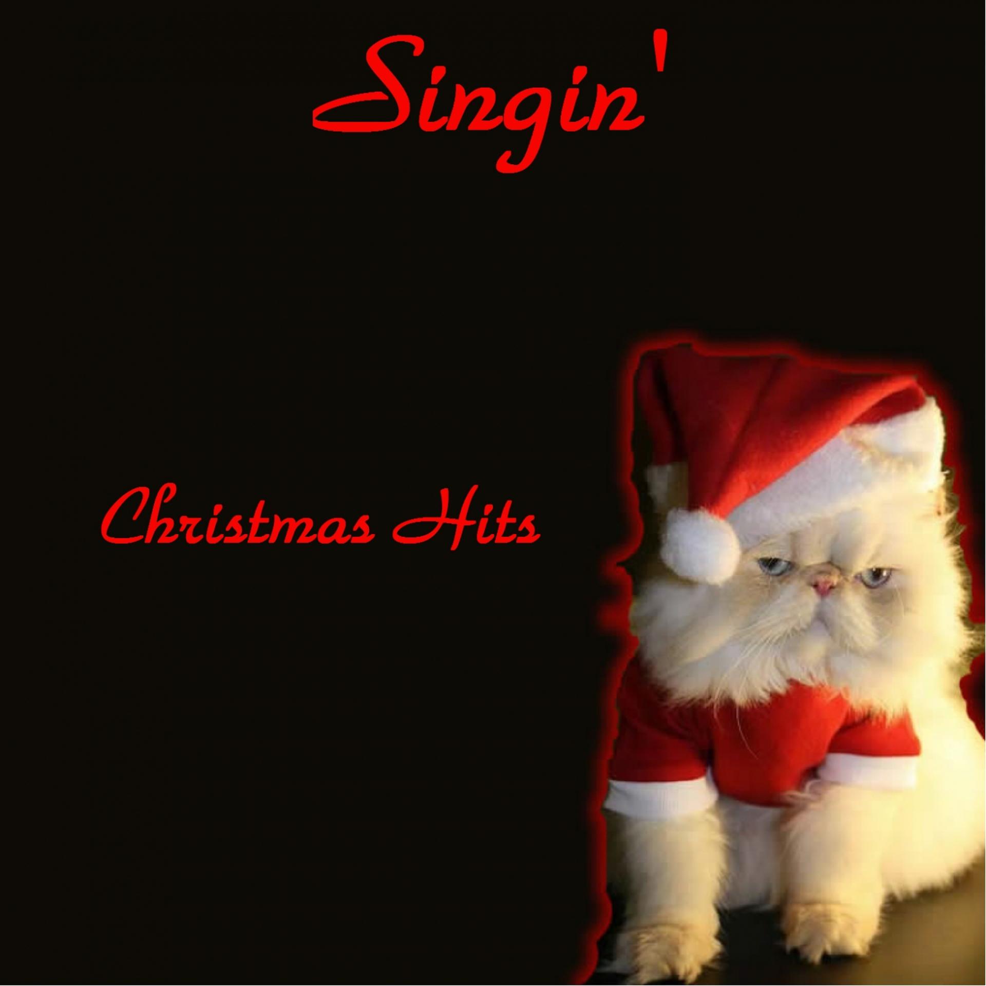 Постер альбома Singin' Christmas Hits (All Tracks Remastered 2014)