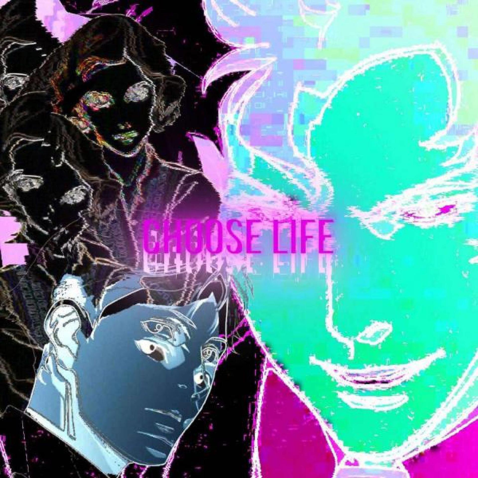 Постер альбома CHOOSE LIFE