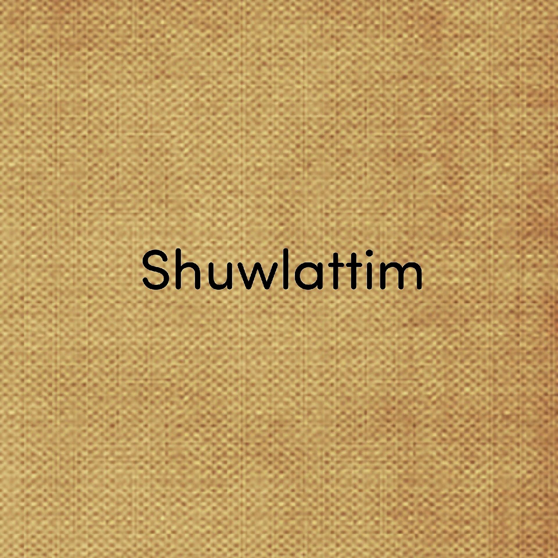 Постер альбома Shuwlattim
