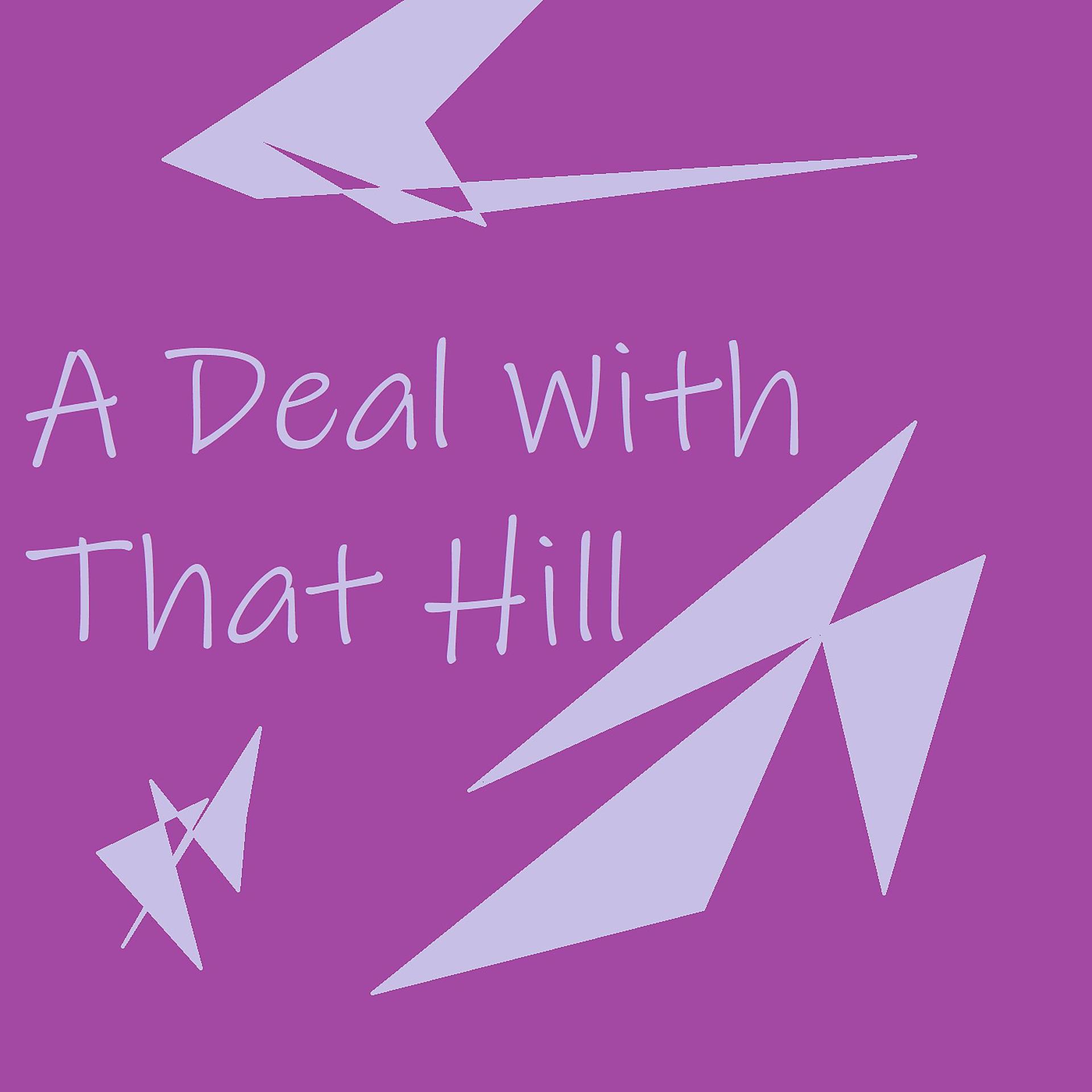 Постер альбома A Deal with That Hill