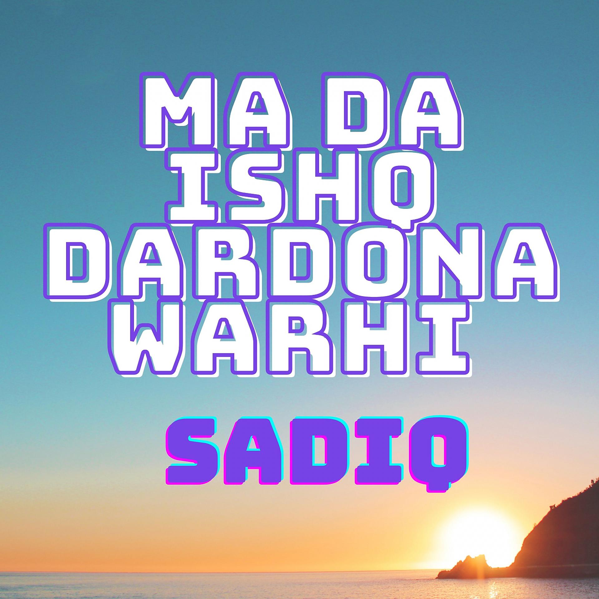 Постер альбома Ma Da Ishq Dardona Warhi
